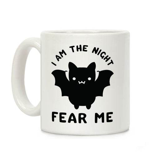 I Am The Night Fear Me Coffee Mug