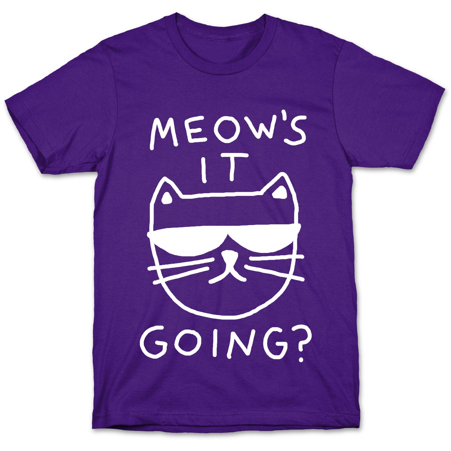 Meow's It Going T-Shirt