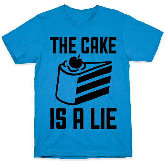 The Cake Is A Lie T-Shirt