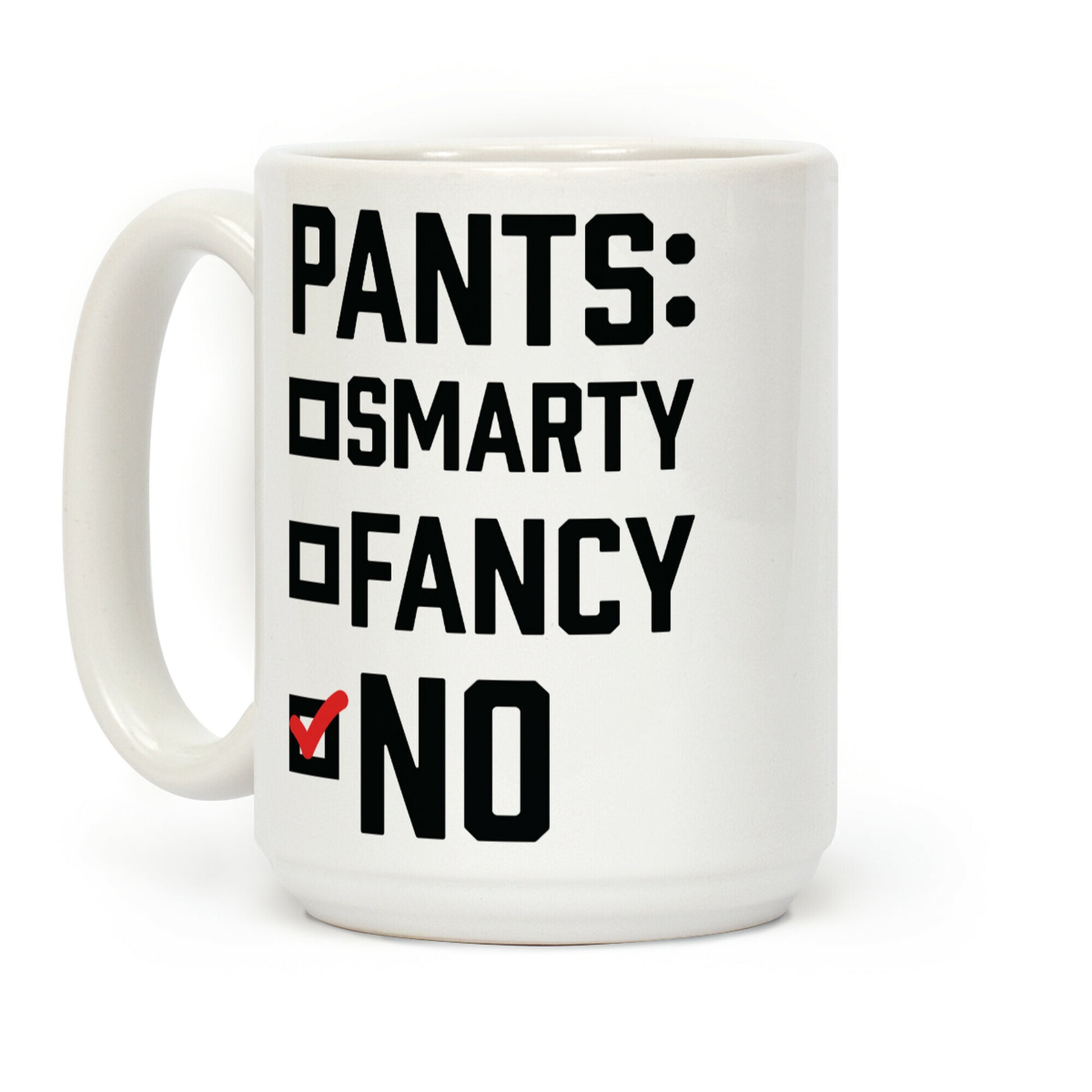 Pants Fancy Smarty Coffee Mug