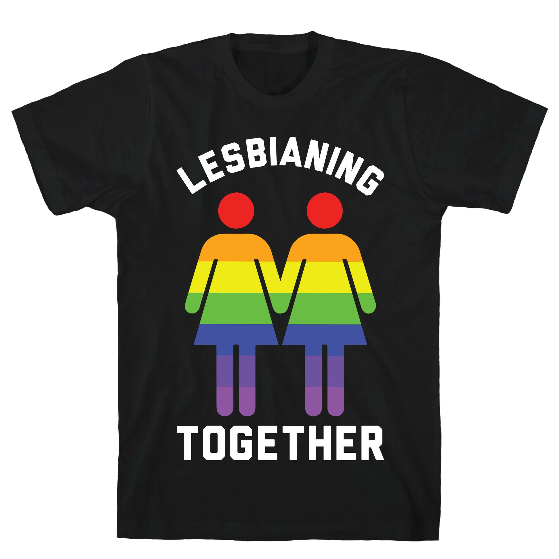 Lesbianing Together T-Shirt