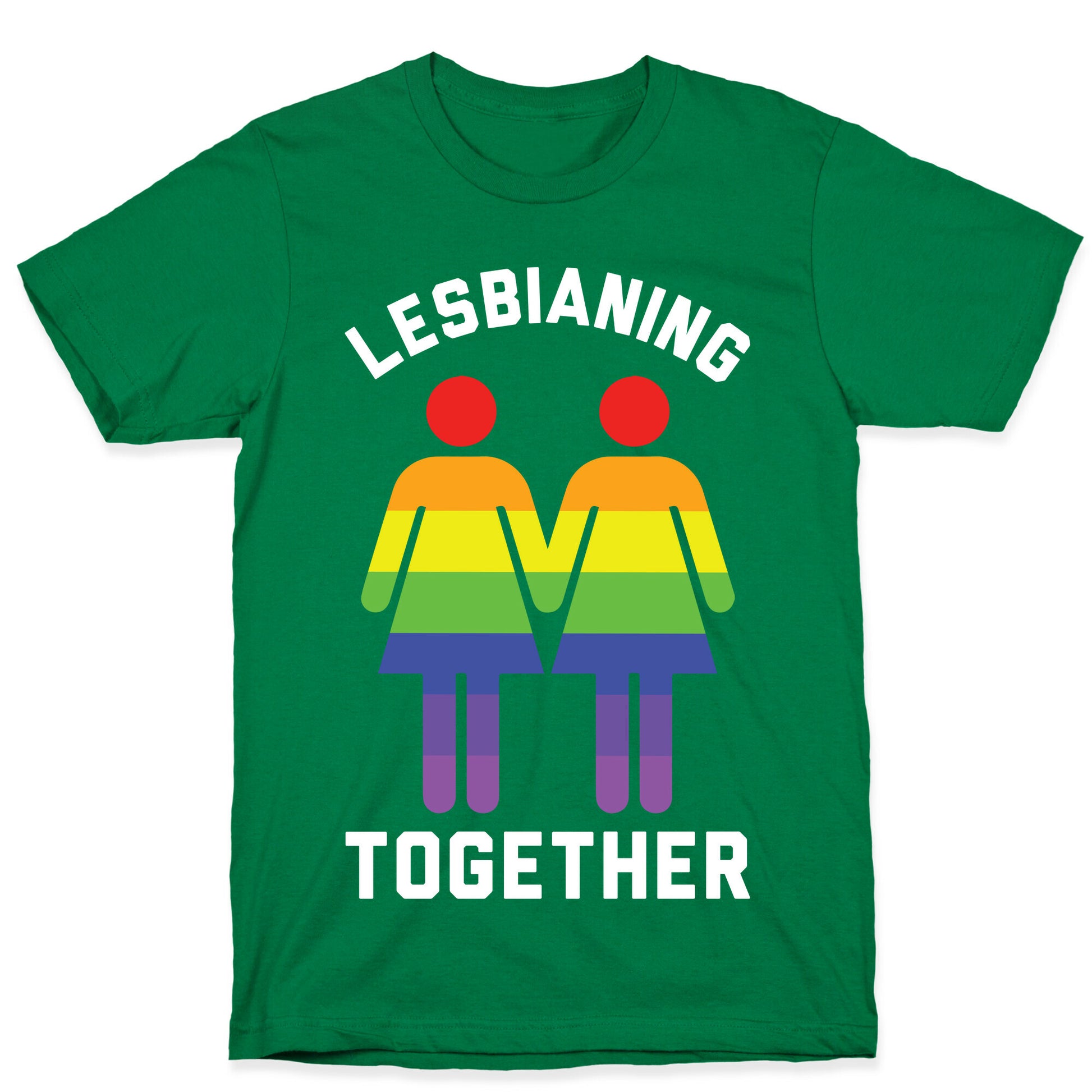 Lesbianing Together T-Shirt