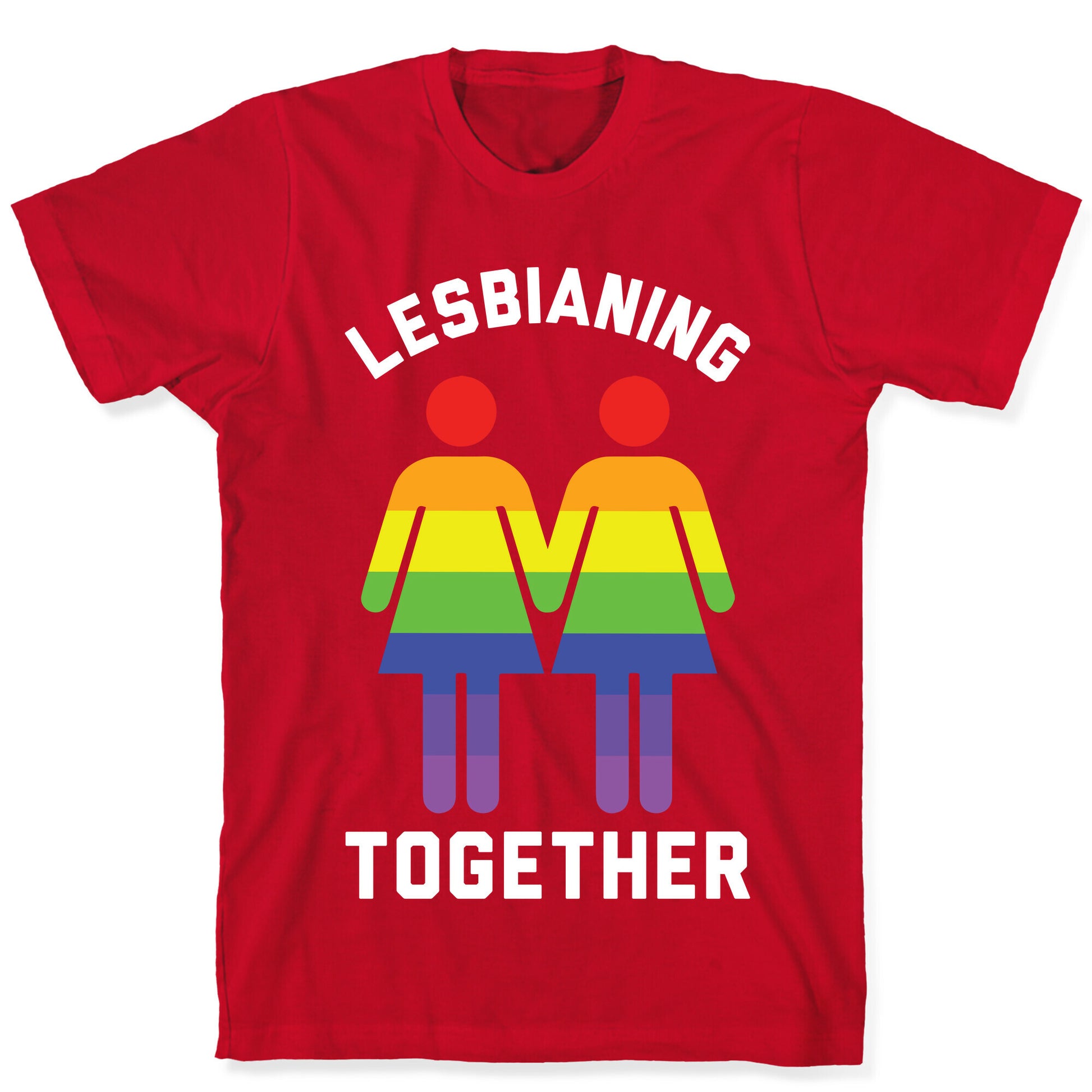 Lesbianing Together T-Shirt