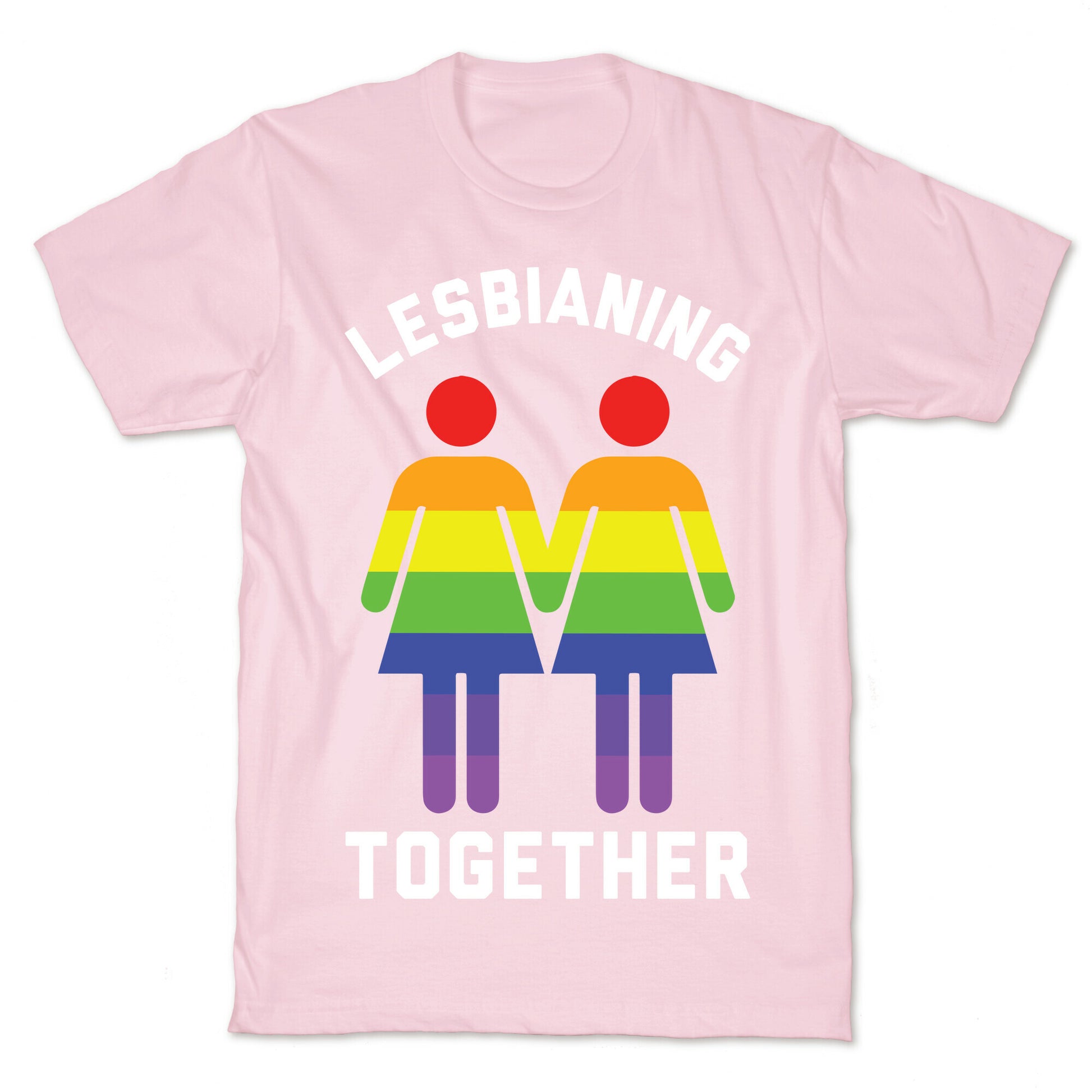 Lesbianing Together T-Shirt