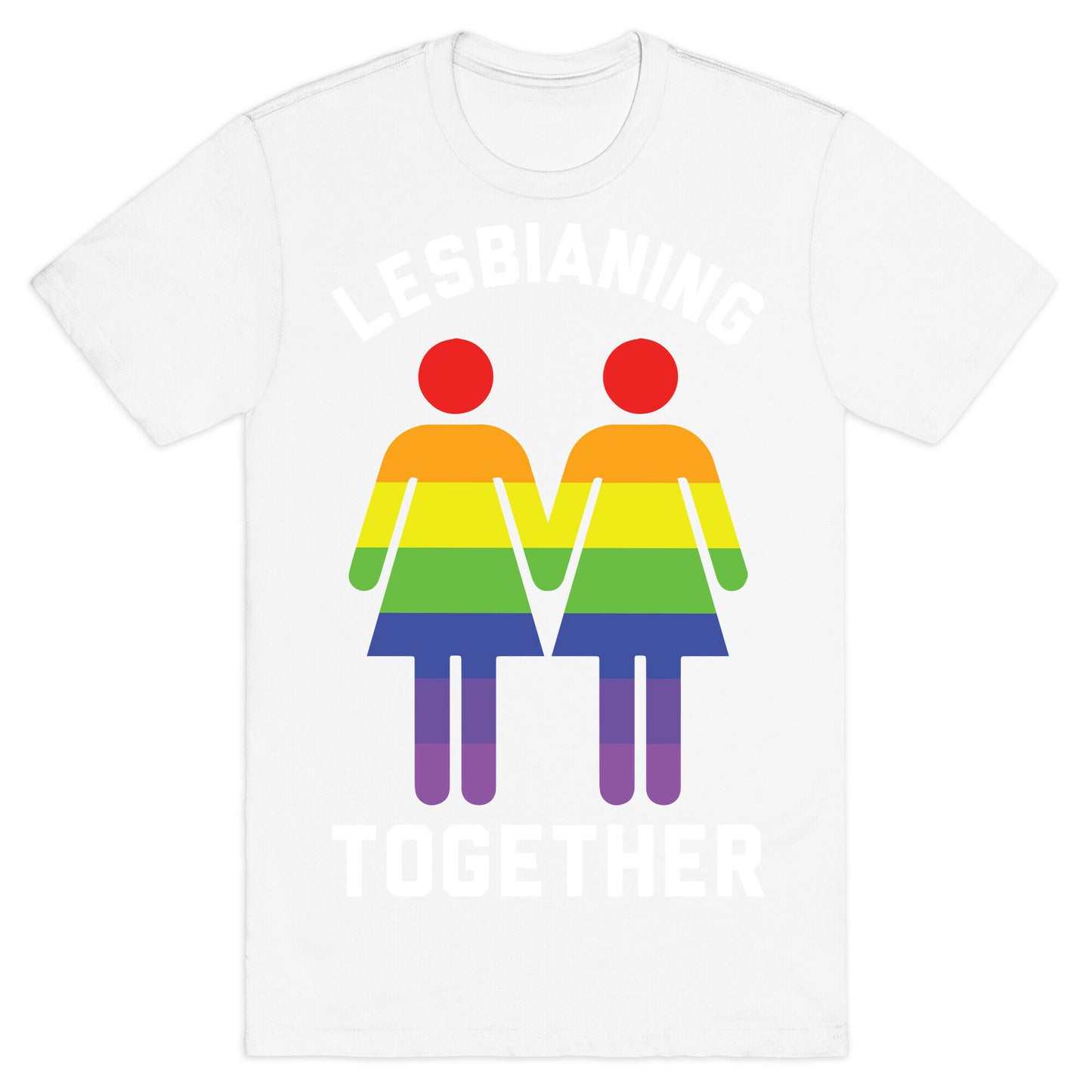 Lesbianing Together T-Shirt