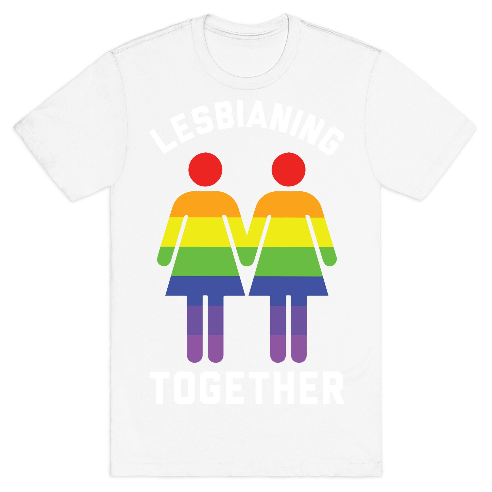Lesbianing Together T-Shirt