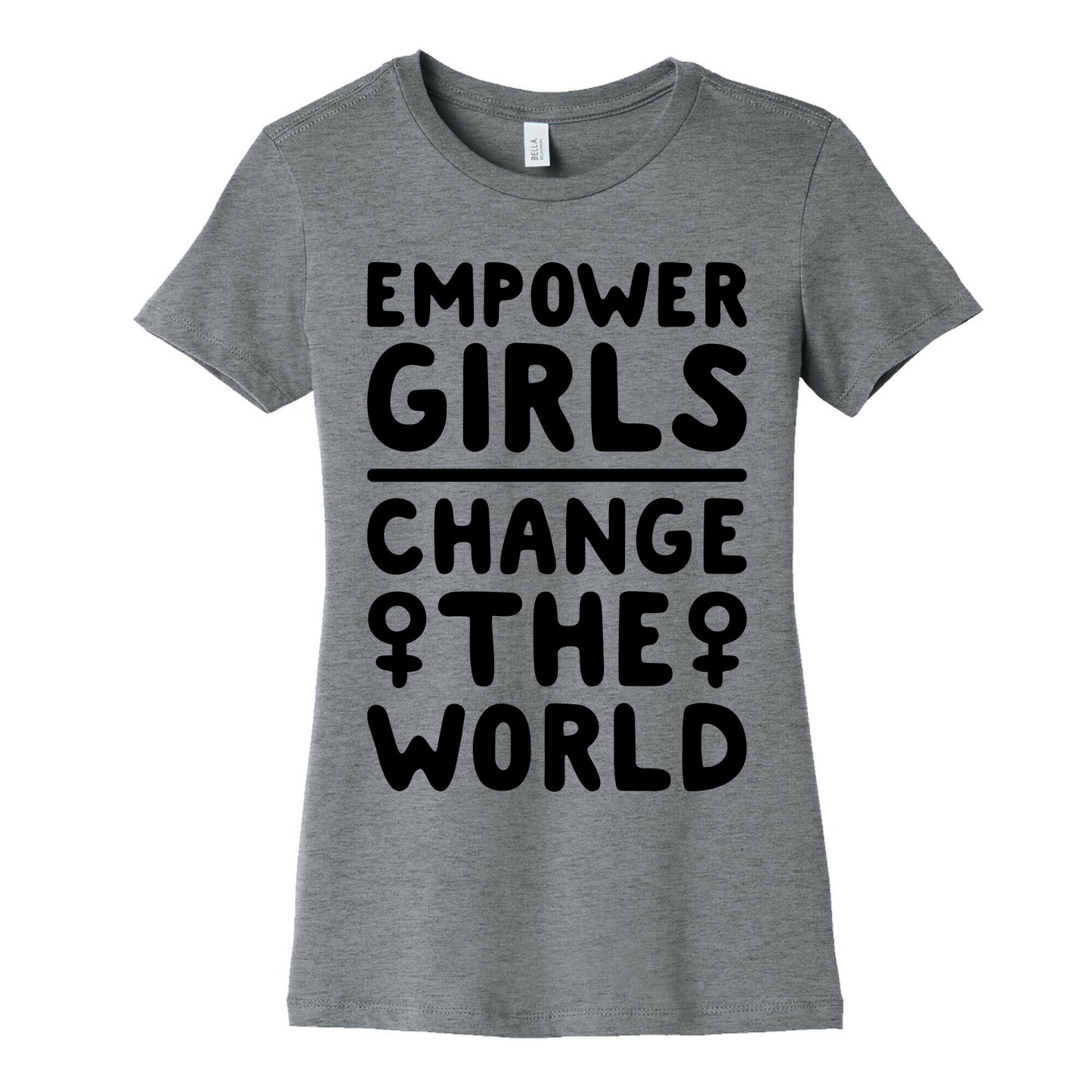 Empower Girls Change The World Women's Cotton Tee