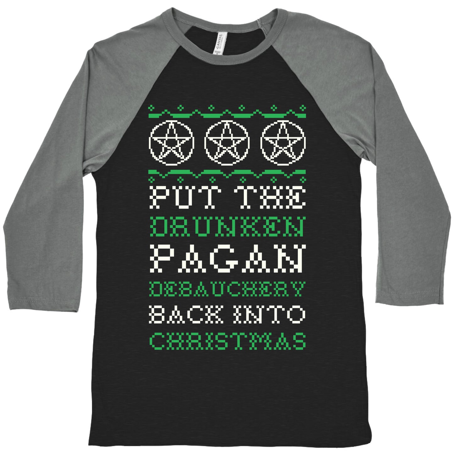Put the Drunken Pagan Debauchery Back into Christmas Baseball Tee