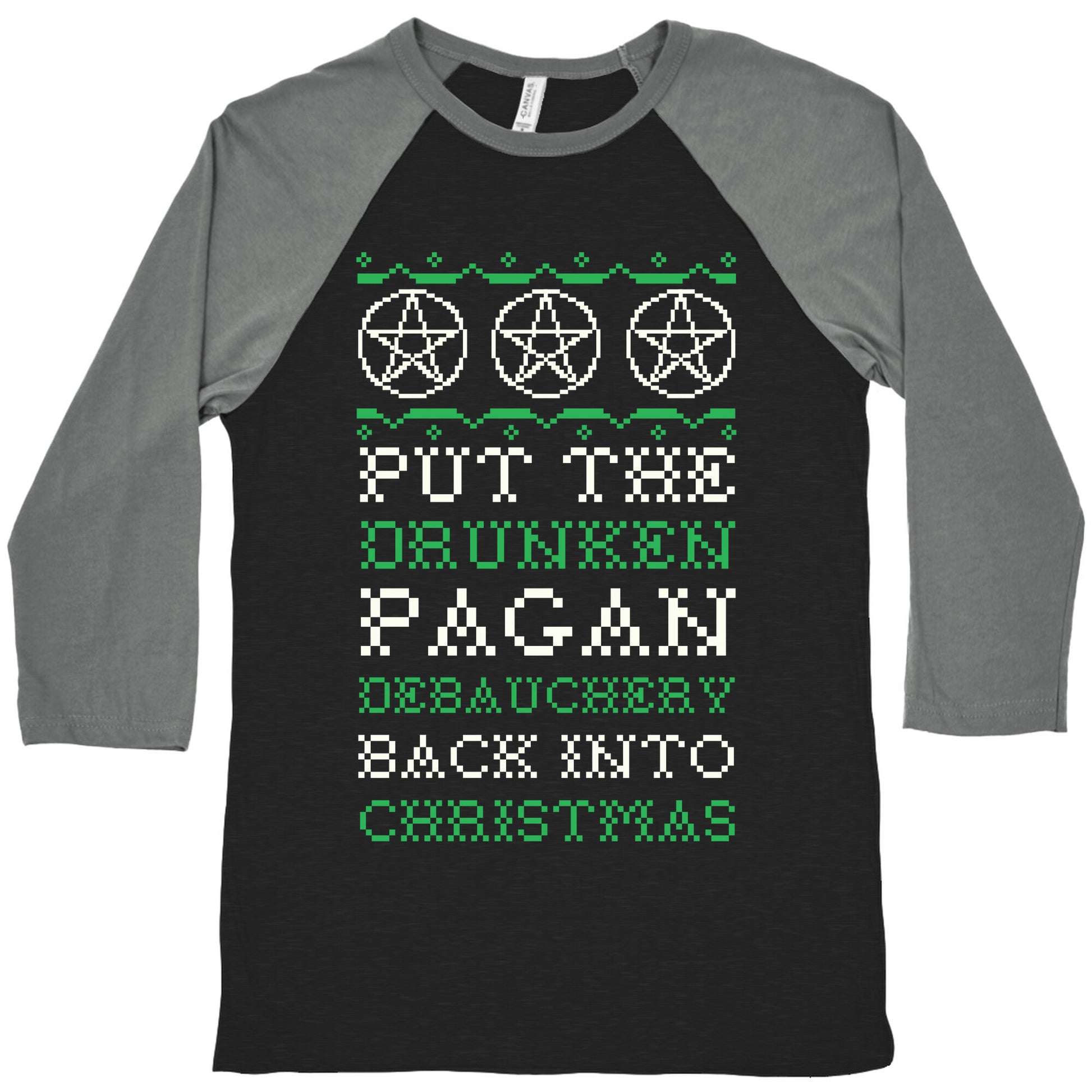 Put the Drunken Pagan Debauchery Back into Christmas Baseball Tee