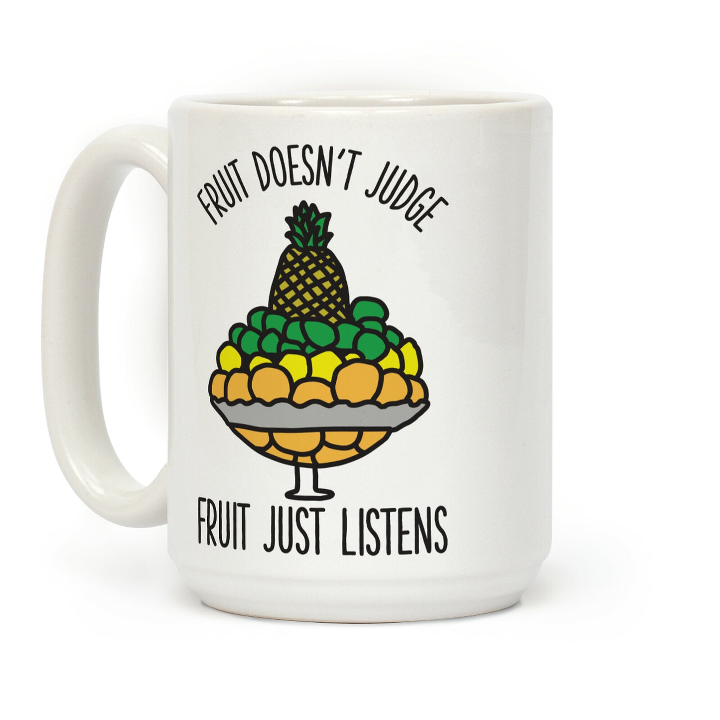 Fruit Doesn't Judge Coffee Mug