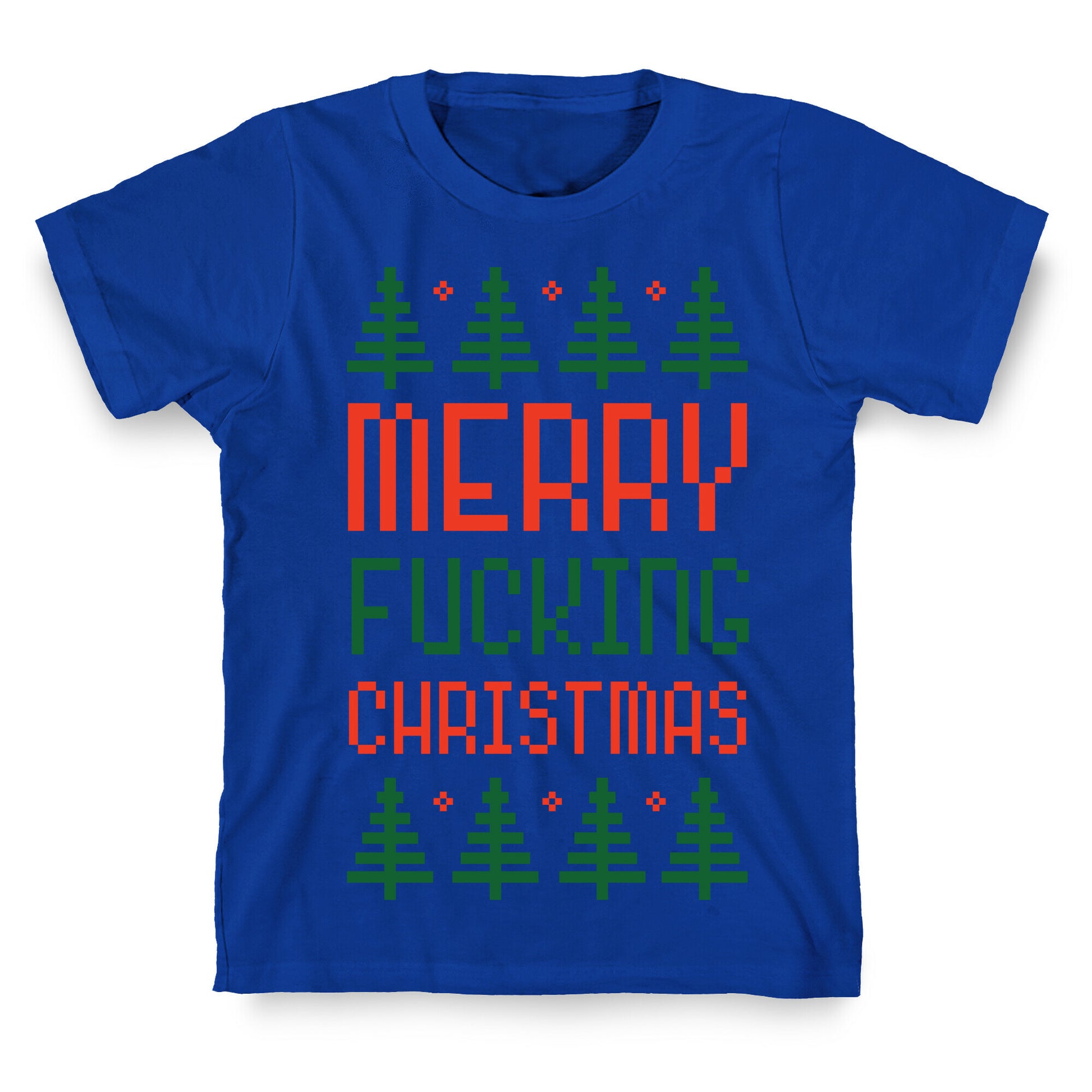 Merry Fucking Christmas T-Shirt