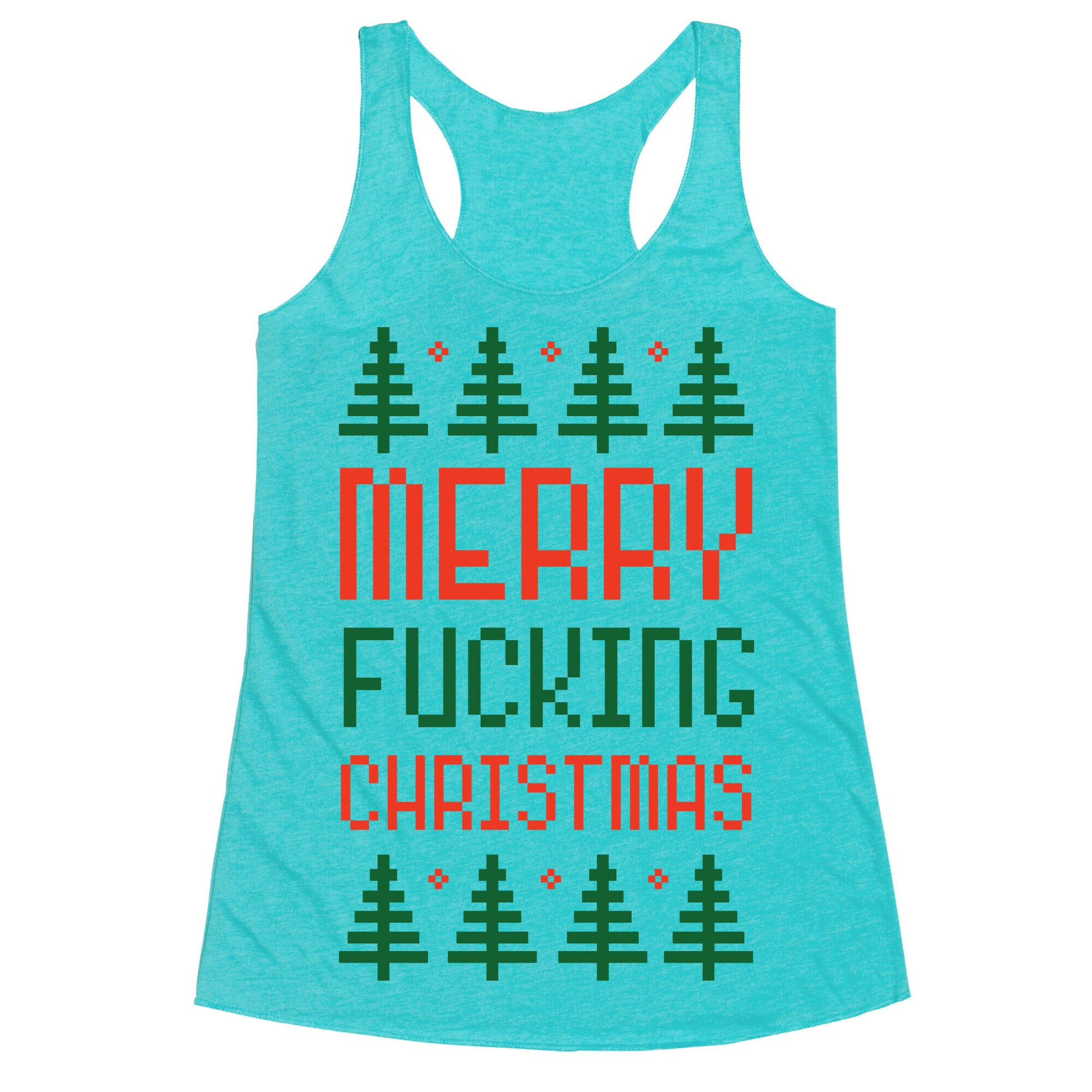 Merry Fucking Christmas Racerback Tank