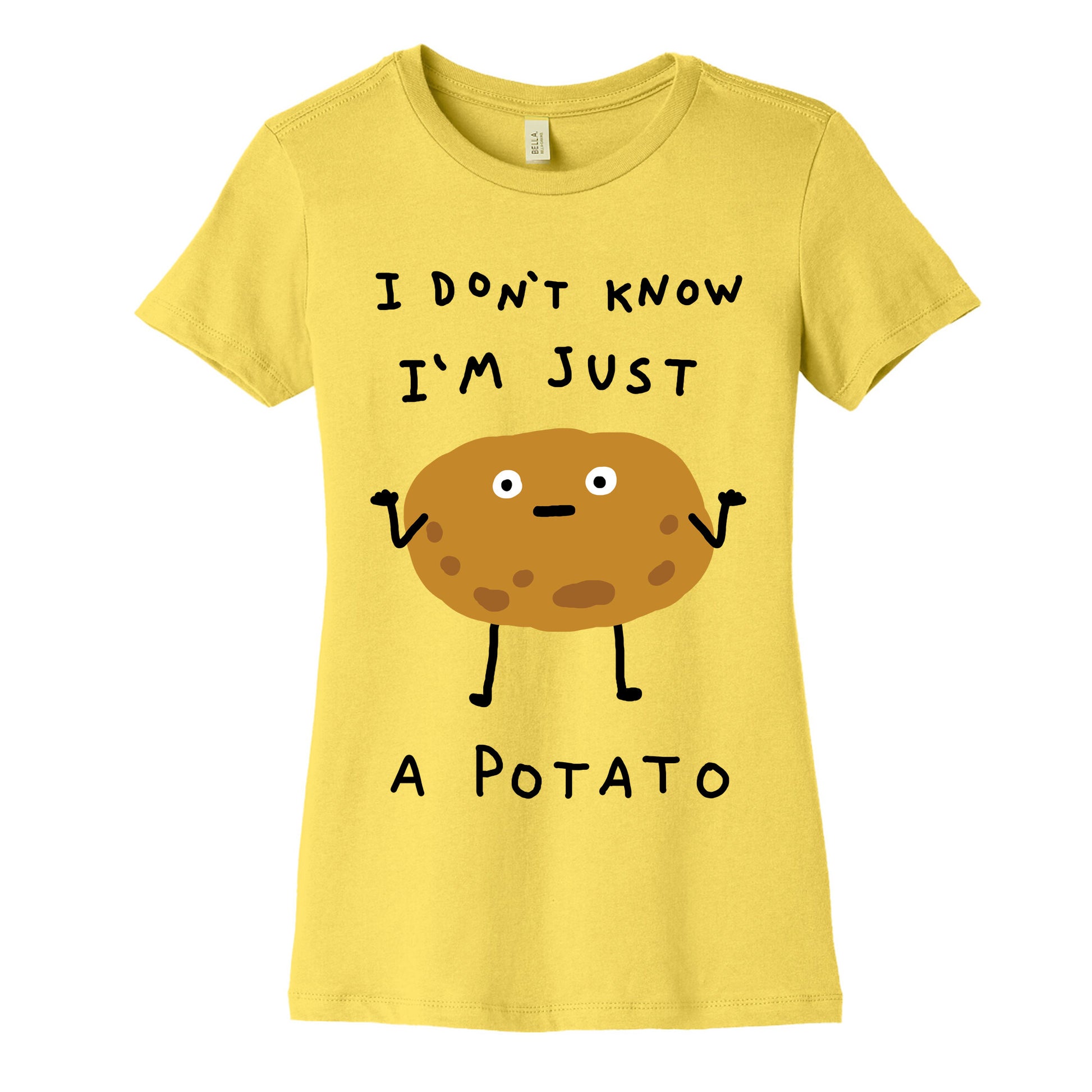 I Don't Know I'm Just A Potato Women's Cotton Tee