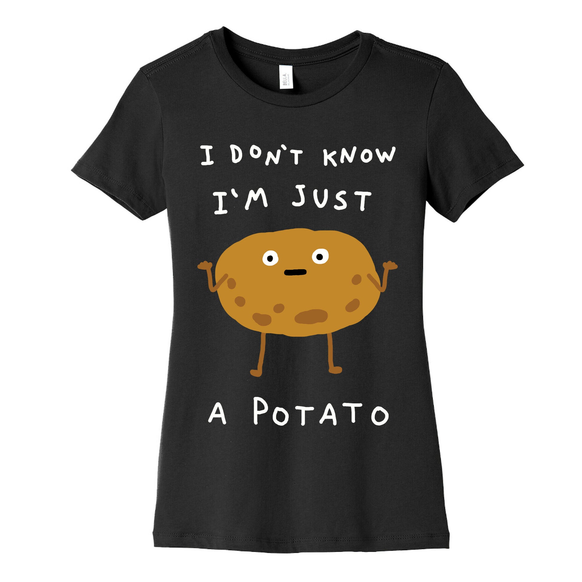 I Don't Know I'm Just A Potato Women's Cotton Tee