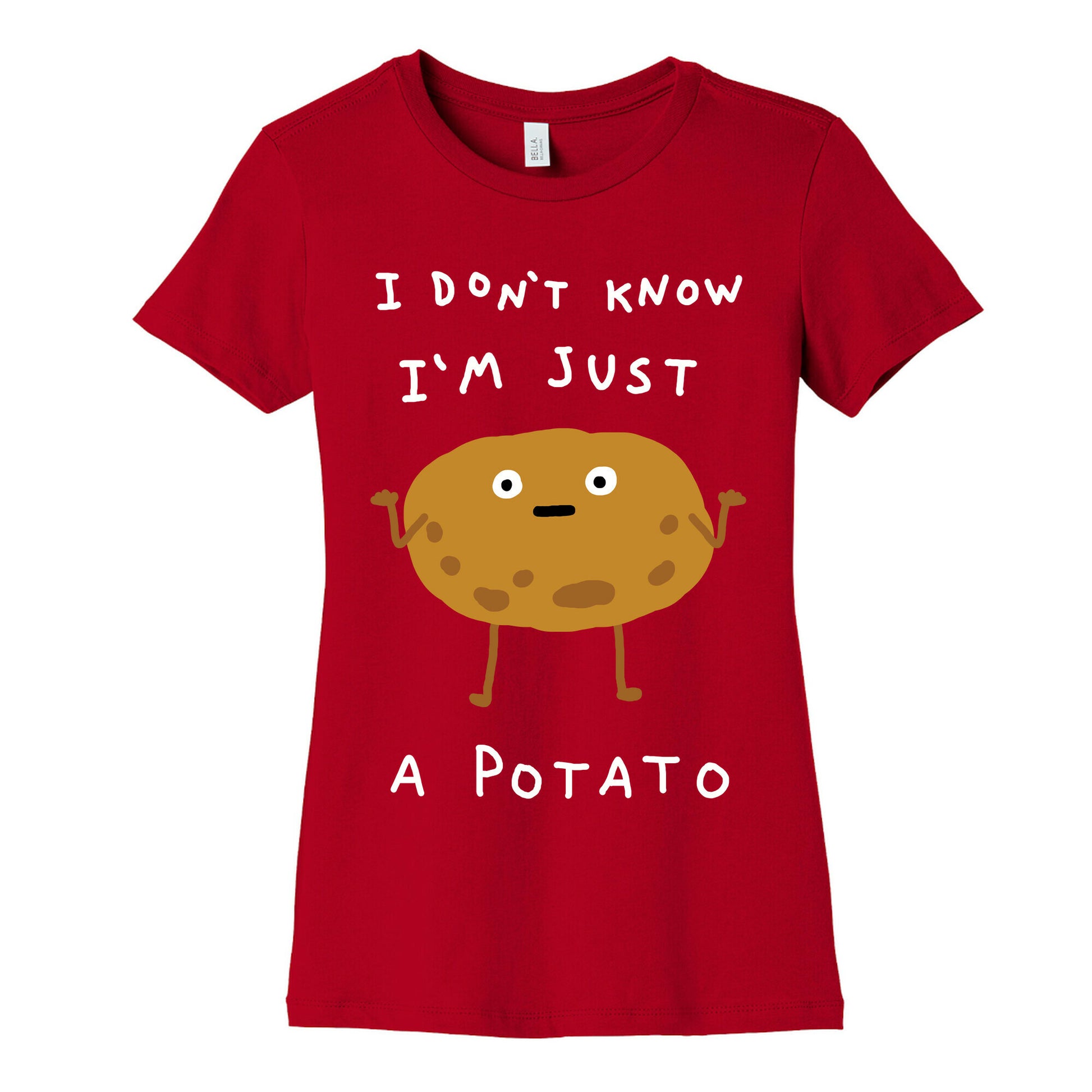 I Don't Know I'm Just A Potato Women's Cotton Tee