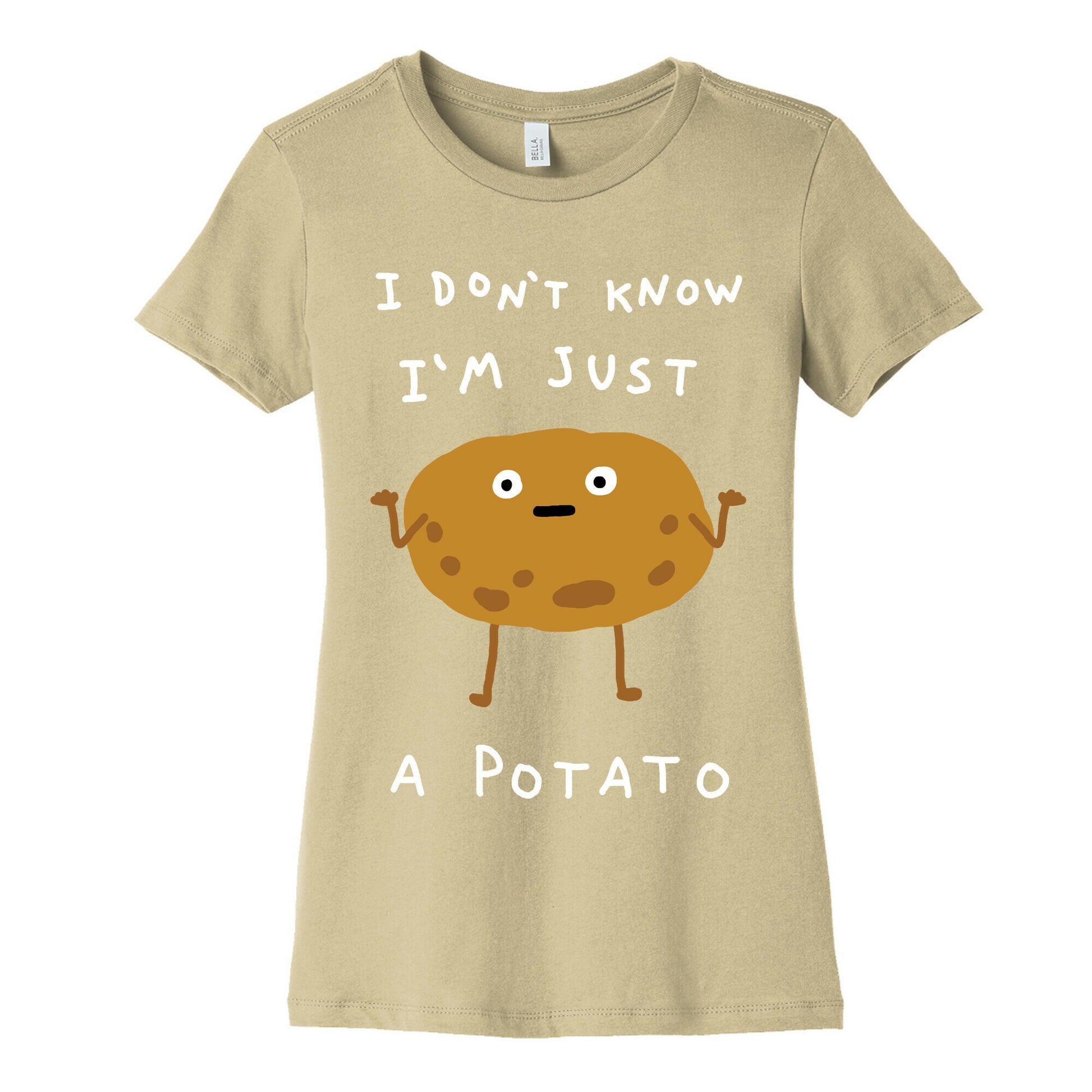 I Don't Know I'm Just A Potato Women's Cotton Tee