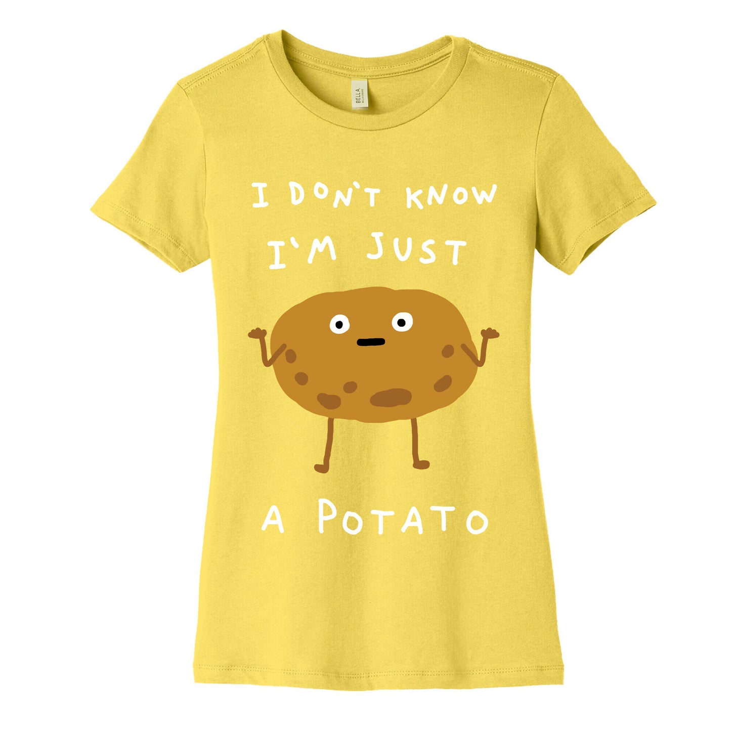 I Don't Know I'm Just A Potato Women's Cotton Tee