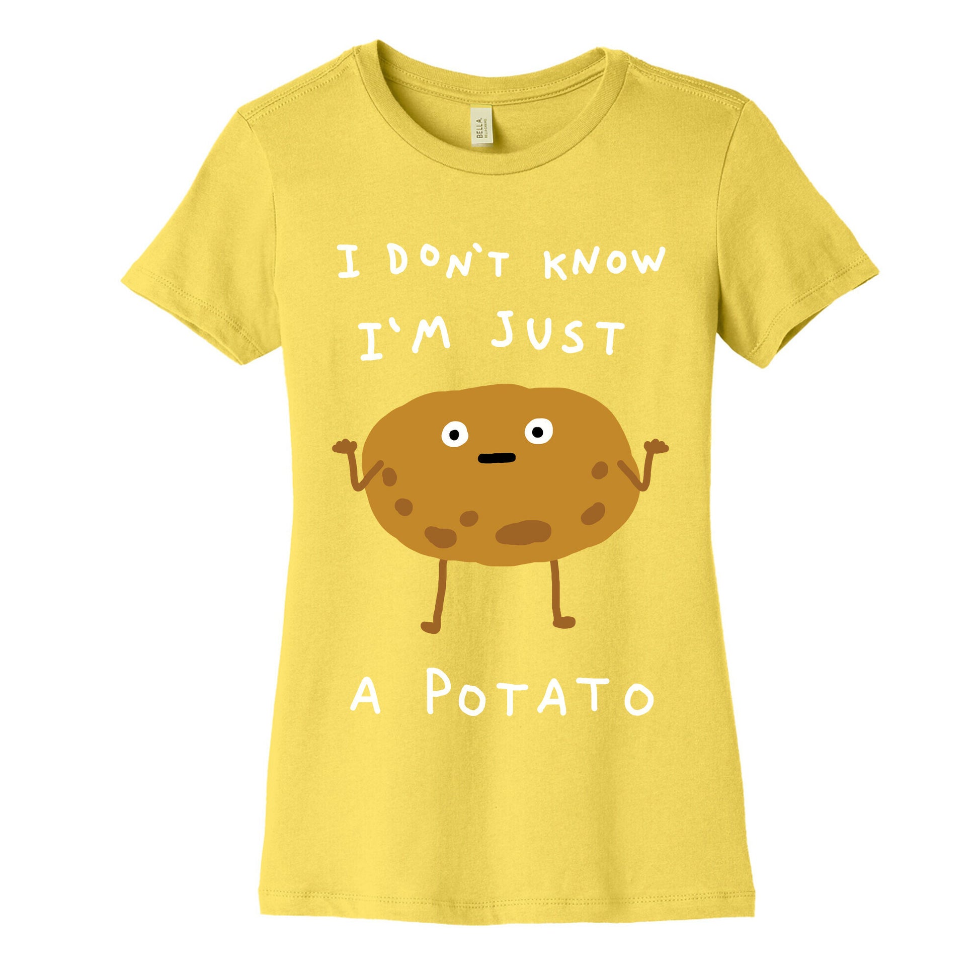 I Don't Know I'm Just A Potato Women's Cotton Tee