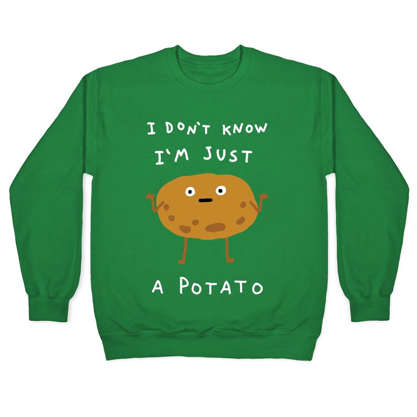 I Don't Know I'm Just A Potato Crewneck Sweatshirt