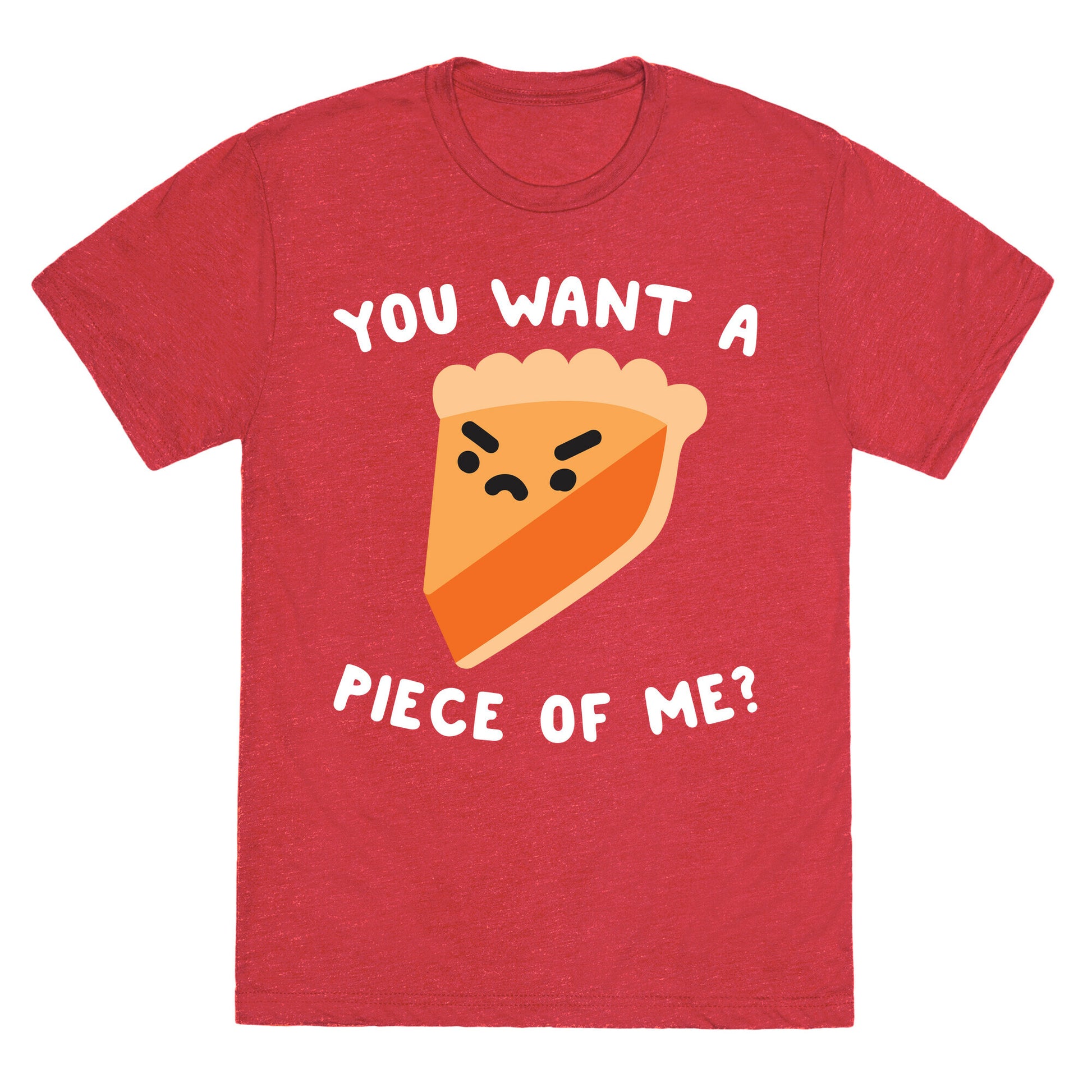 You Want A Piece Of Me? Unisex Triblend Tee