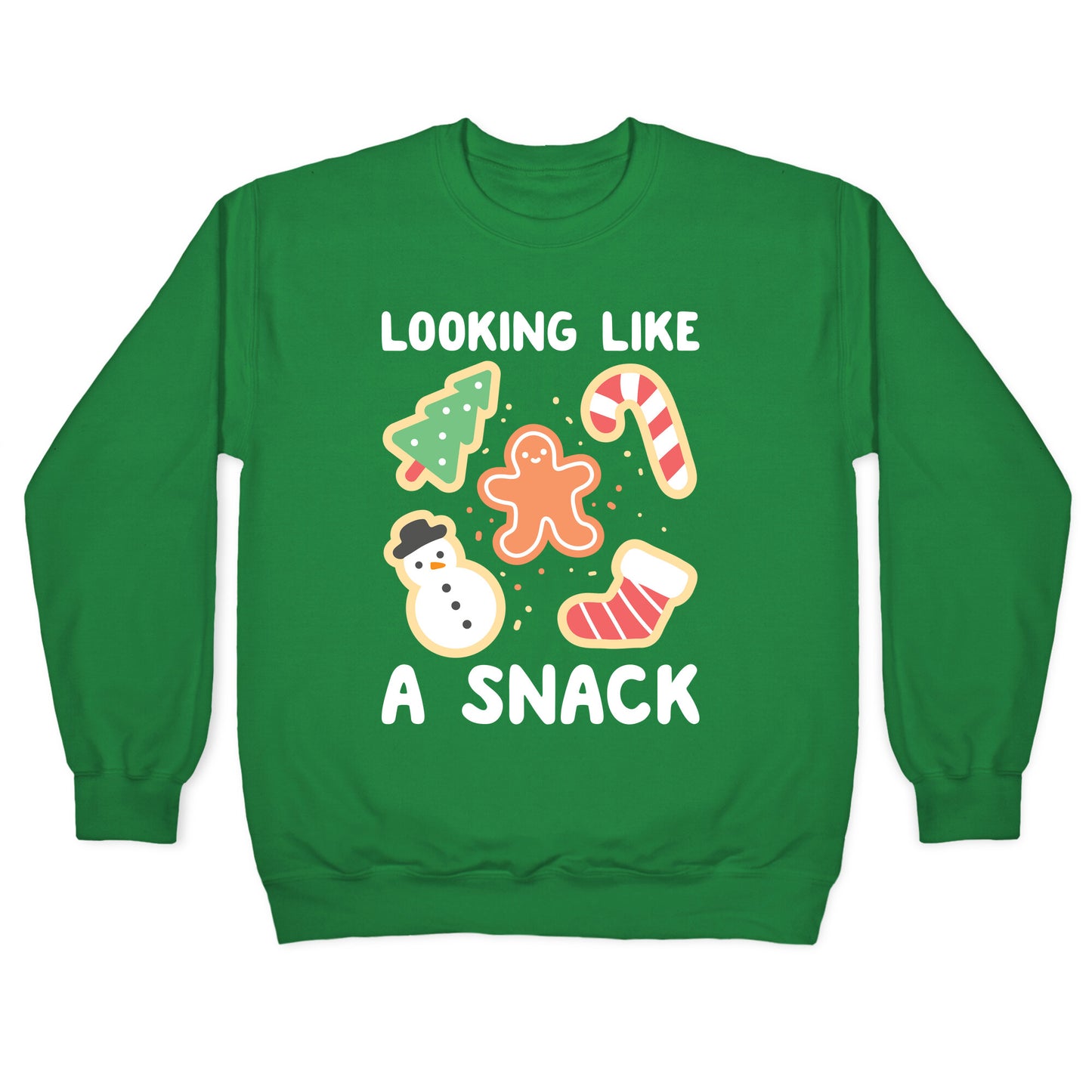 Looking Like A Snack Christmas Cookies Crewneck Sweatshirt