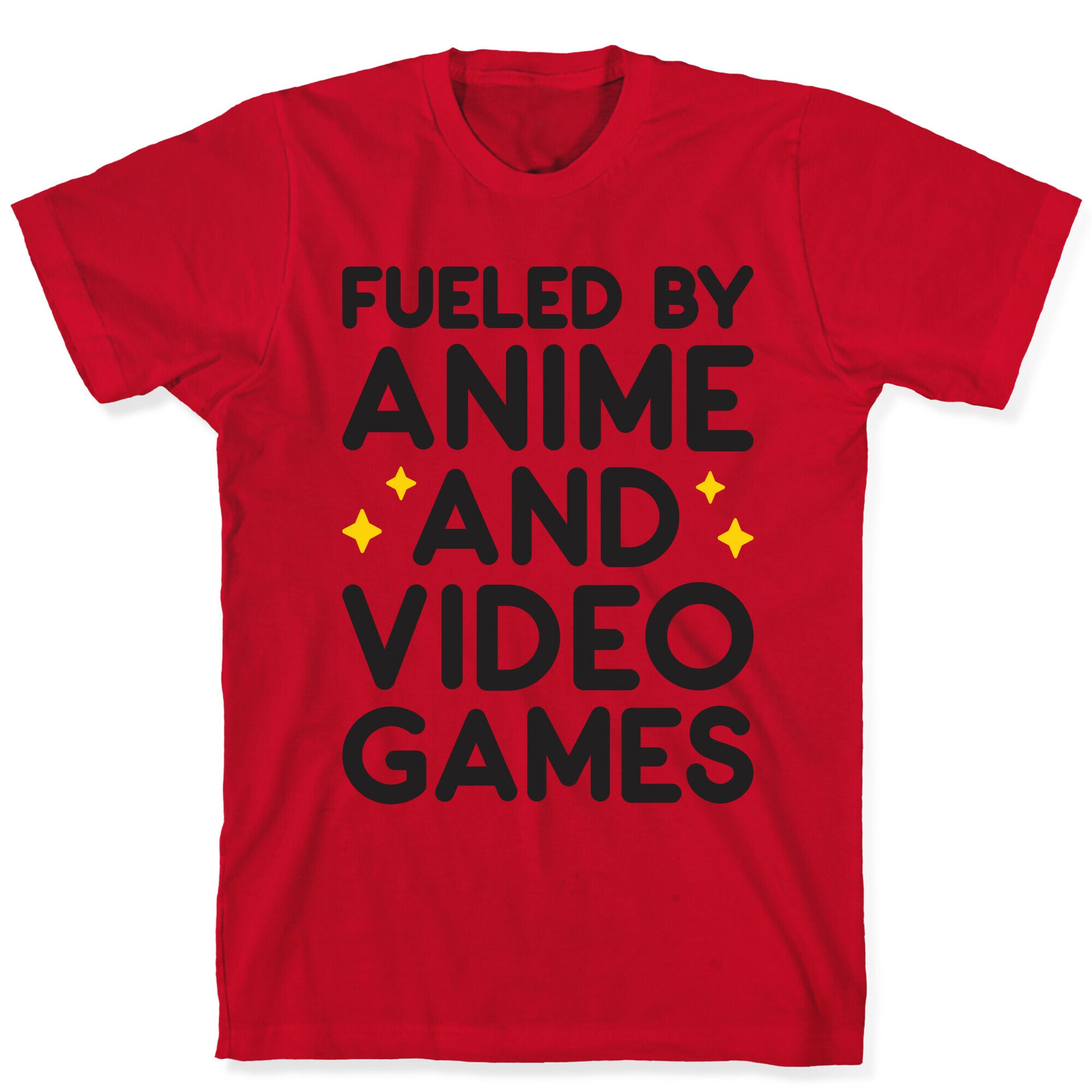 Fueled By Anime And Video Games T-Shirt