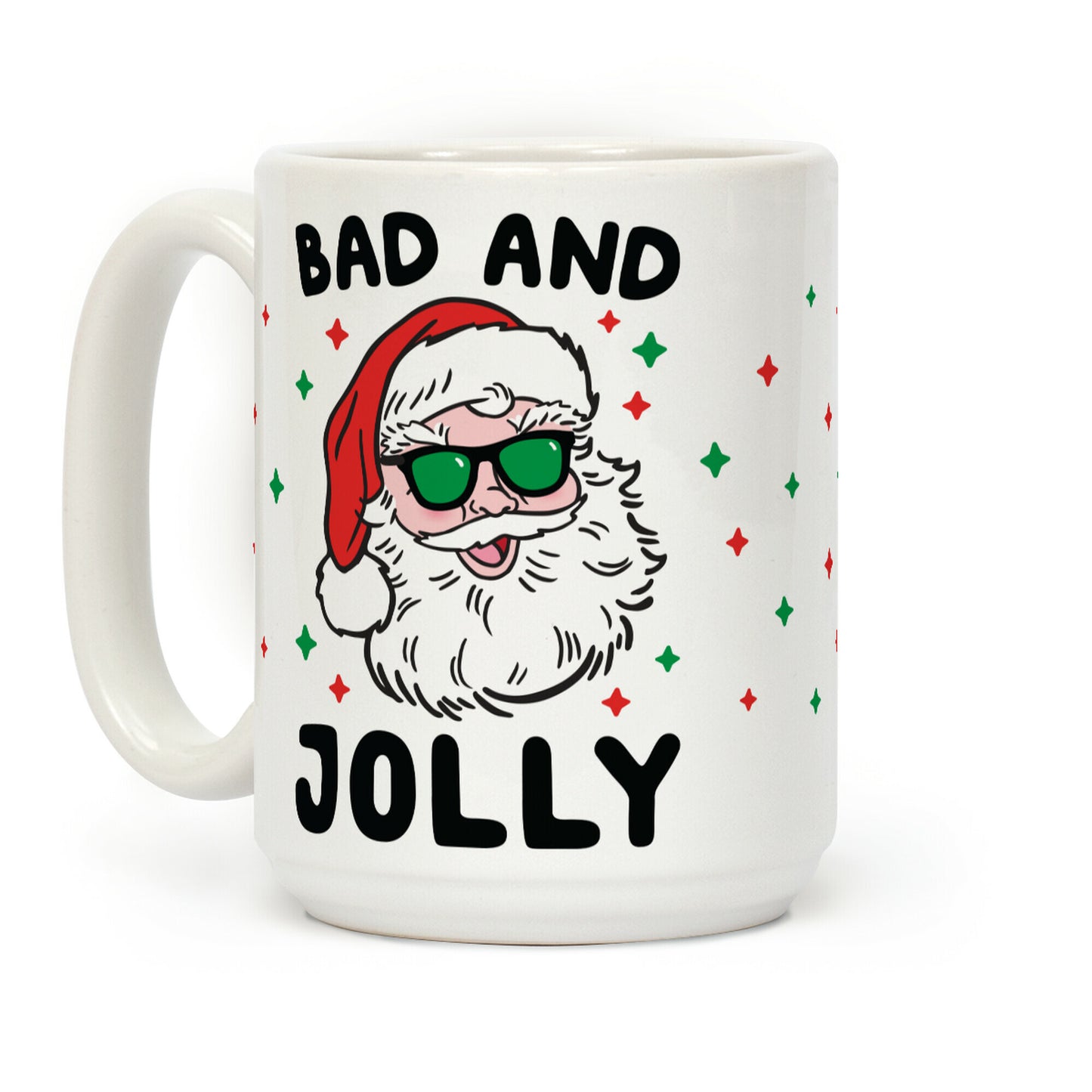 Bad And Jolly Coffee Mug