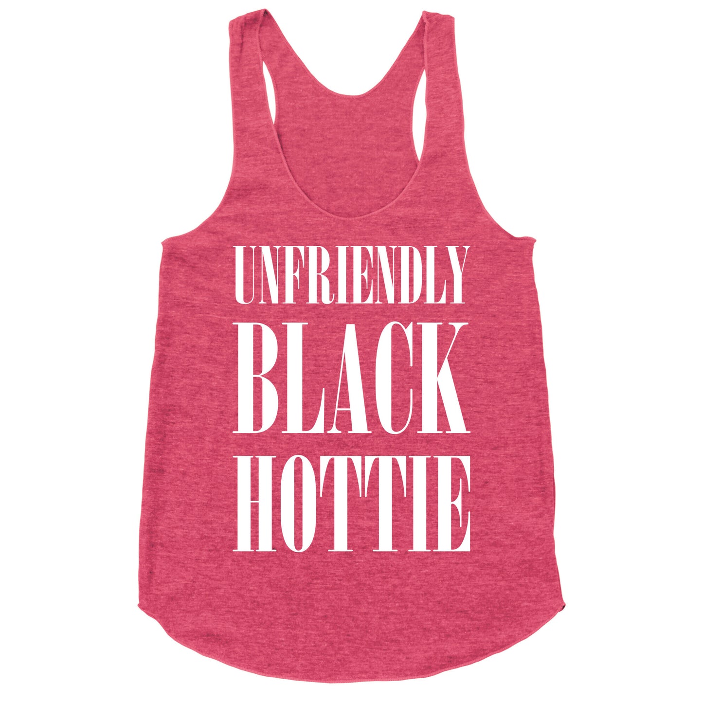 Unfriendly Black Hottie Racerback Tank