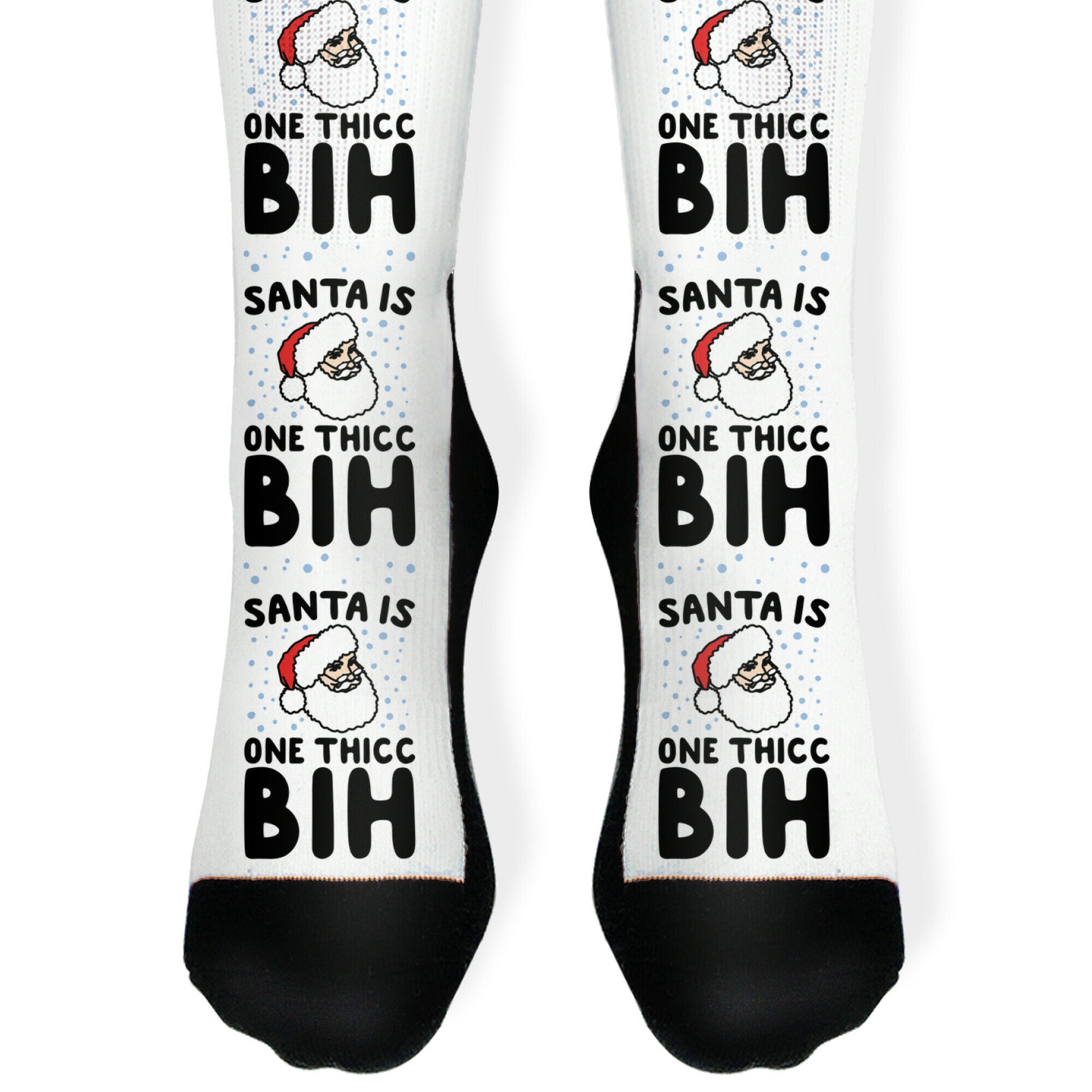 Santa Is One Thicc Bih Parody Socks