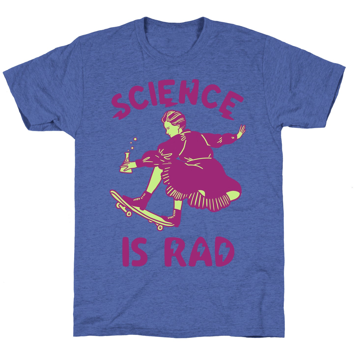 Science Is Rad (Marie Curie) Unisex Triblend Tee