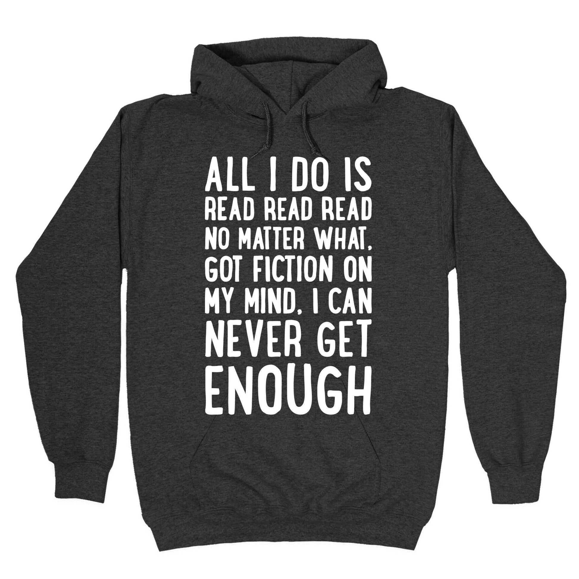 All I Do Is Read Read Read No Matter What Parody White Print Hoodie