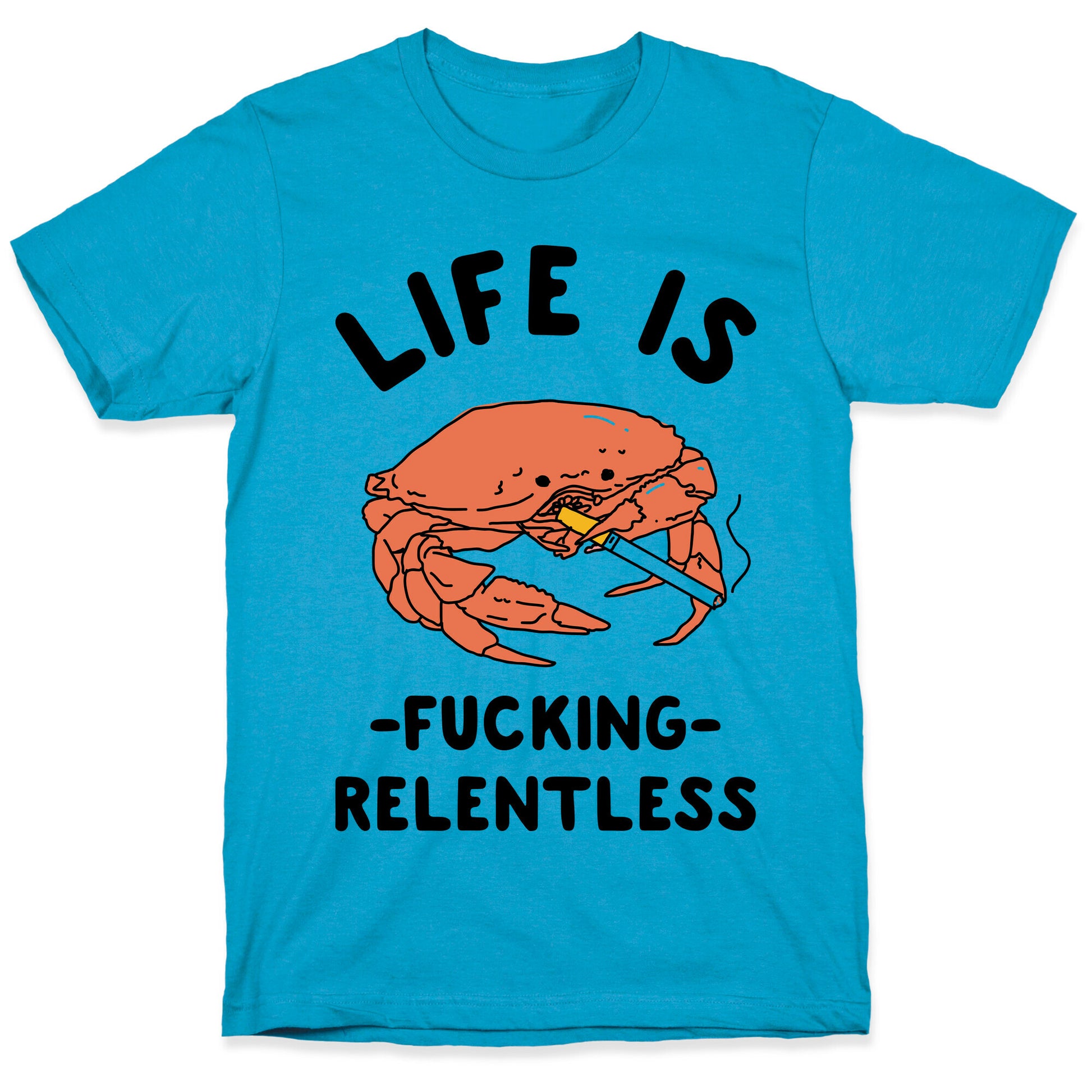 Life is Fucking Relentless Unisex Triblend Tee