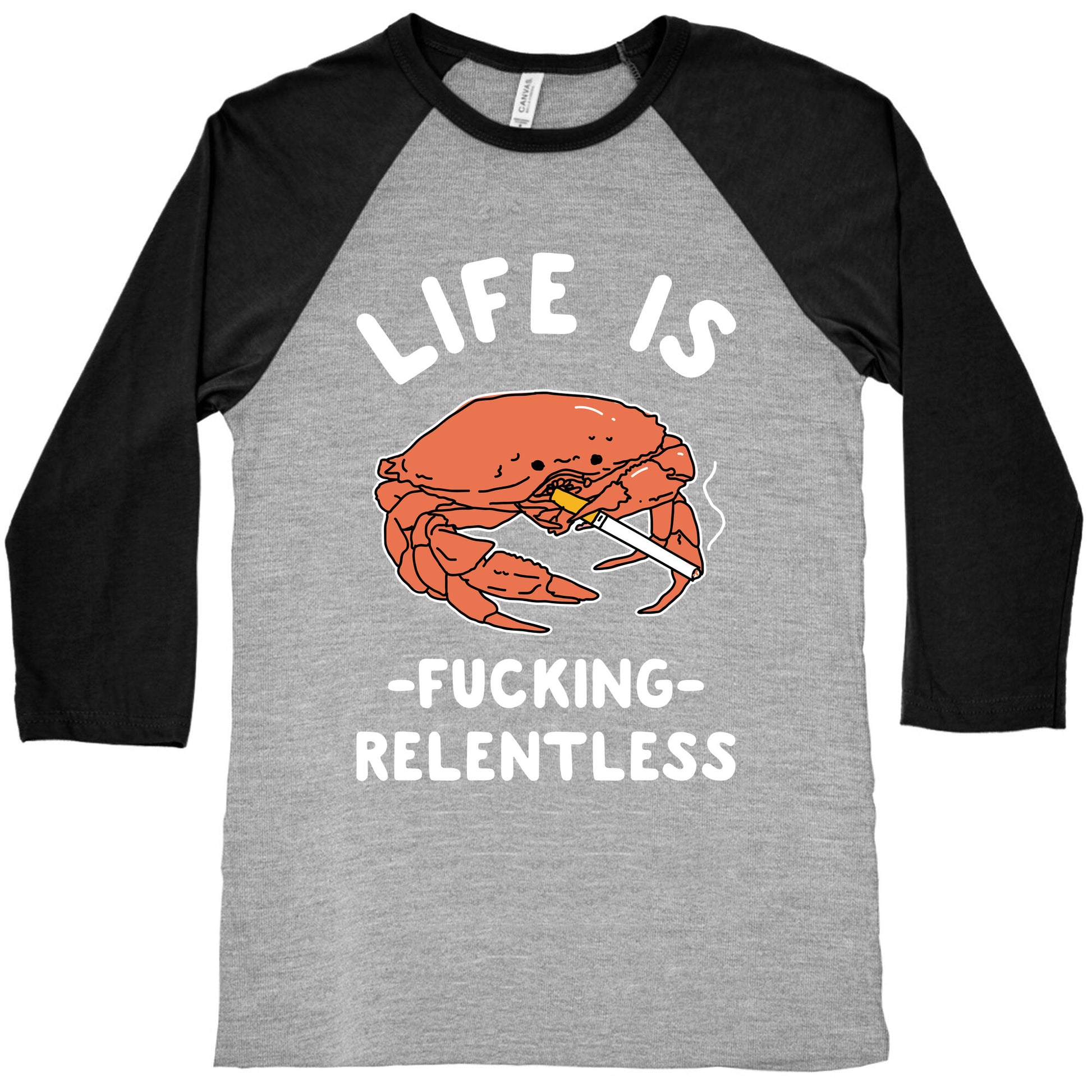 Life is Fucking Relentless Baseball Tee