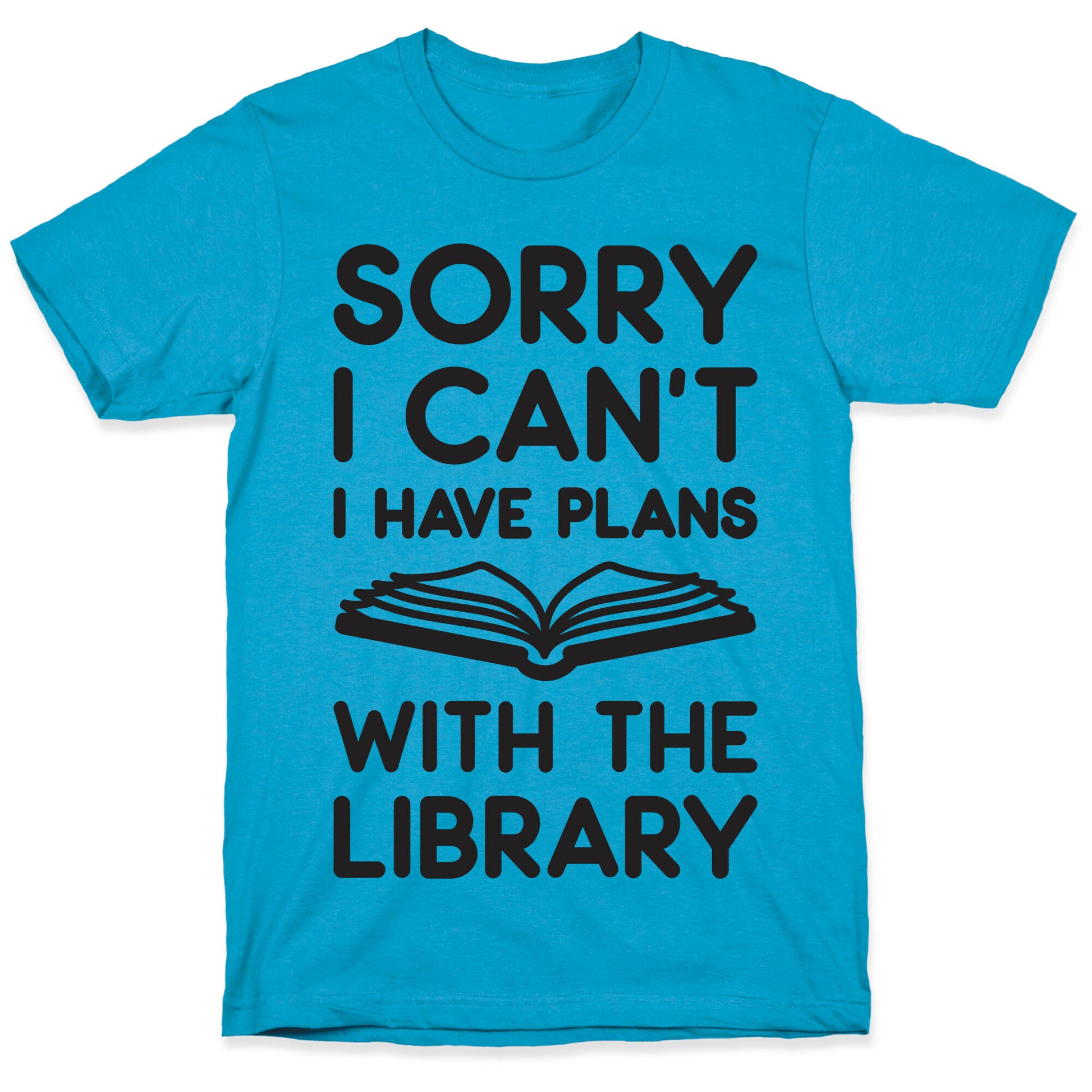 Sorry I Can't I Have Plans With The Library Unisex Triblend Tee
