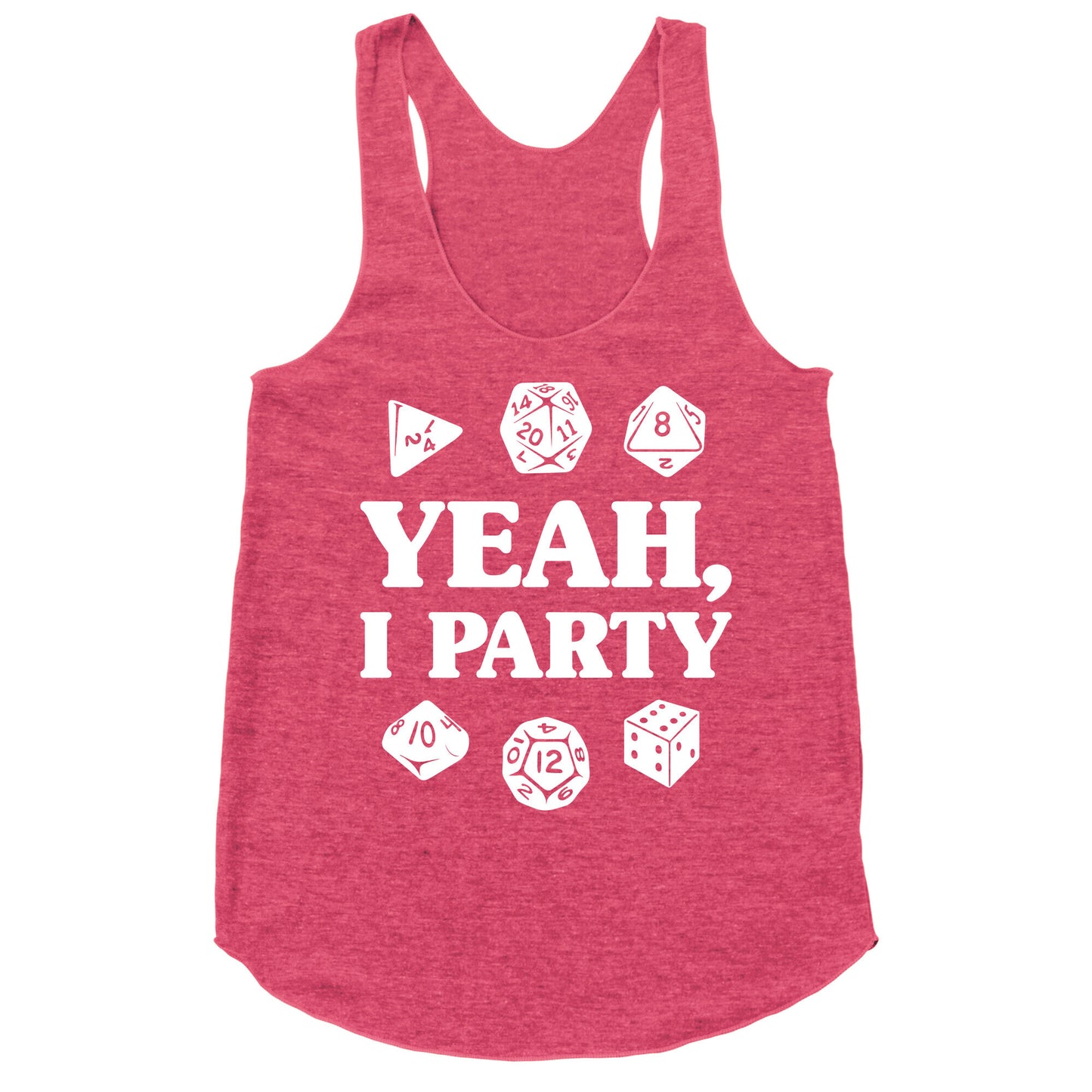 Yeah, I Party (Dungeons and Dragons) Racerback Tank