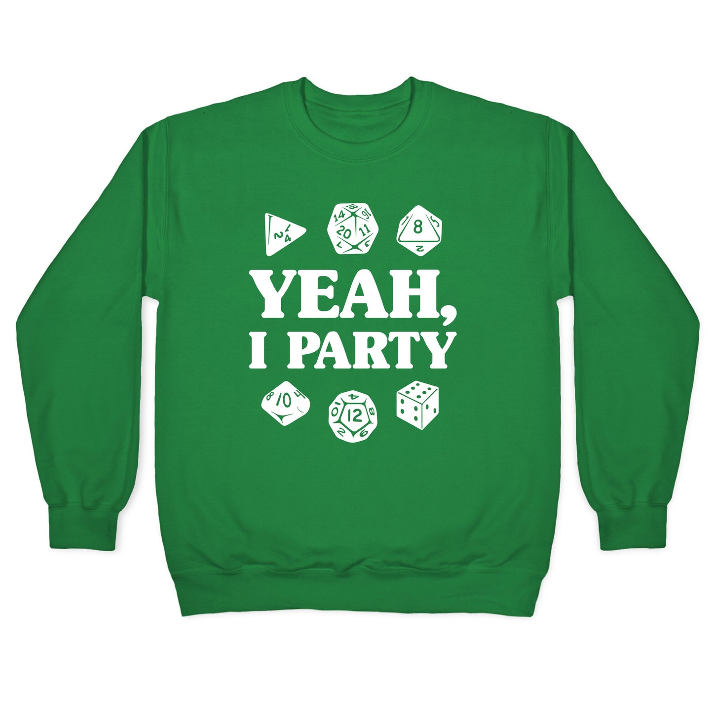Yeah, I Party (Dungeons and Dragons) Crewneck Sweatshirt