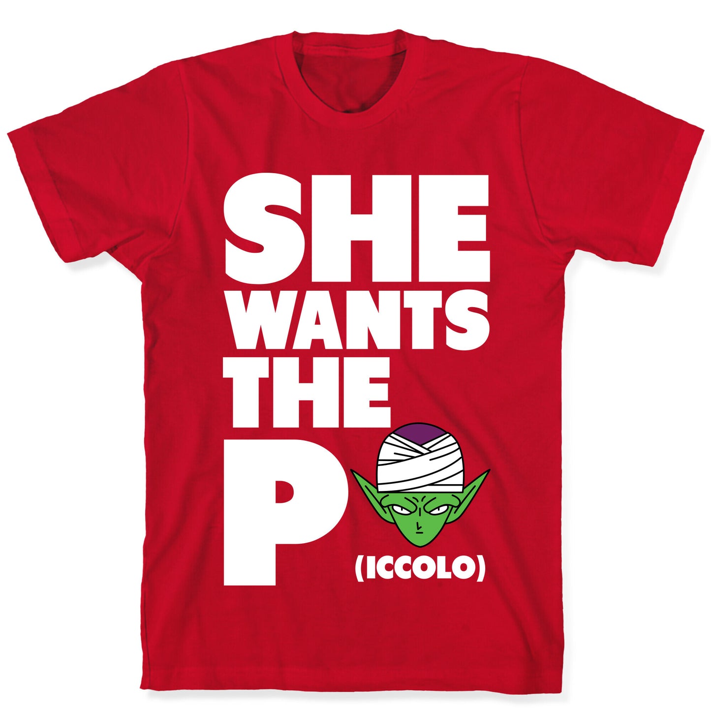 She Wants the Piccolo T-Shirt