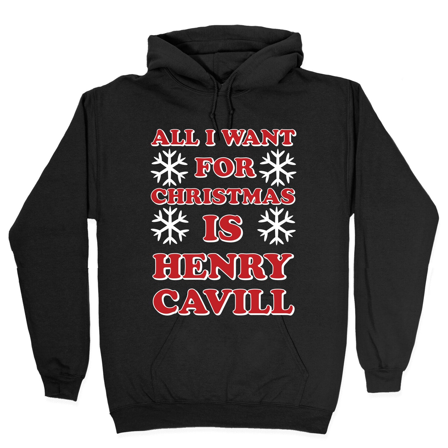 All I Want for Christmas is Henry Cavill Hoodie