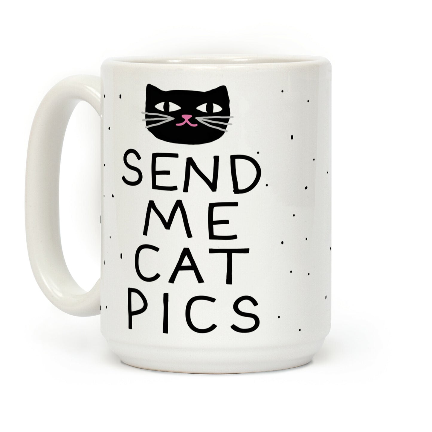 Send Me Cat Pics Coffee Mug