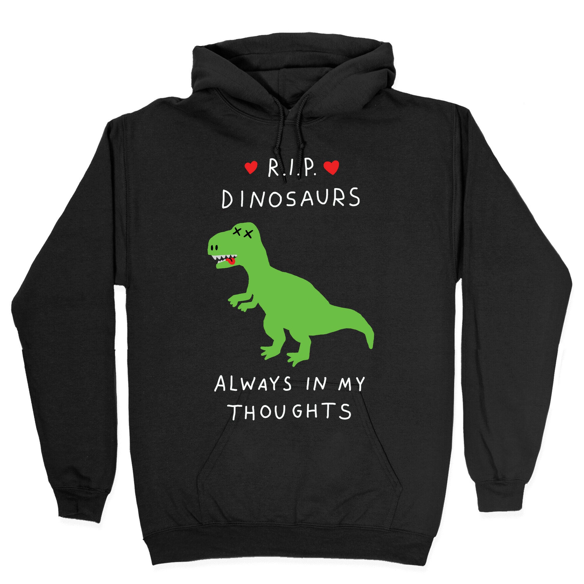 RIP Dinosaurs Hoodie