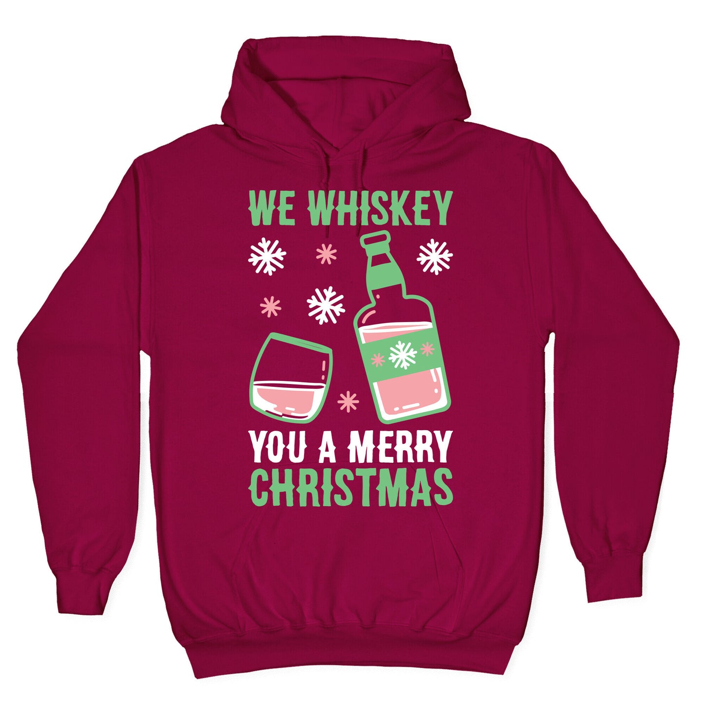 We Whiskey You A Merry Christmas Hoodie