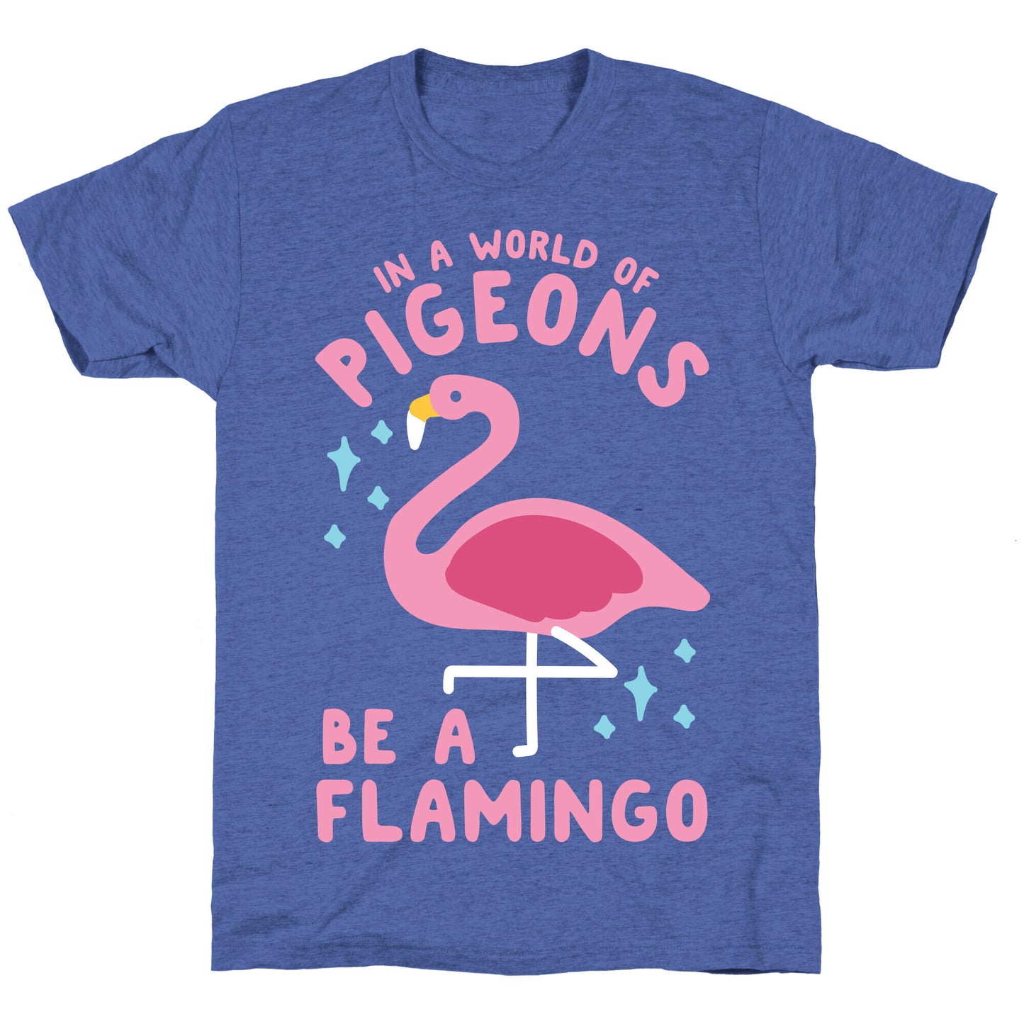 In a World Of Pigeons Unisex Triblend Tee