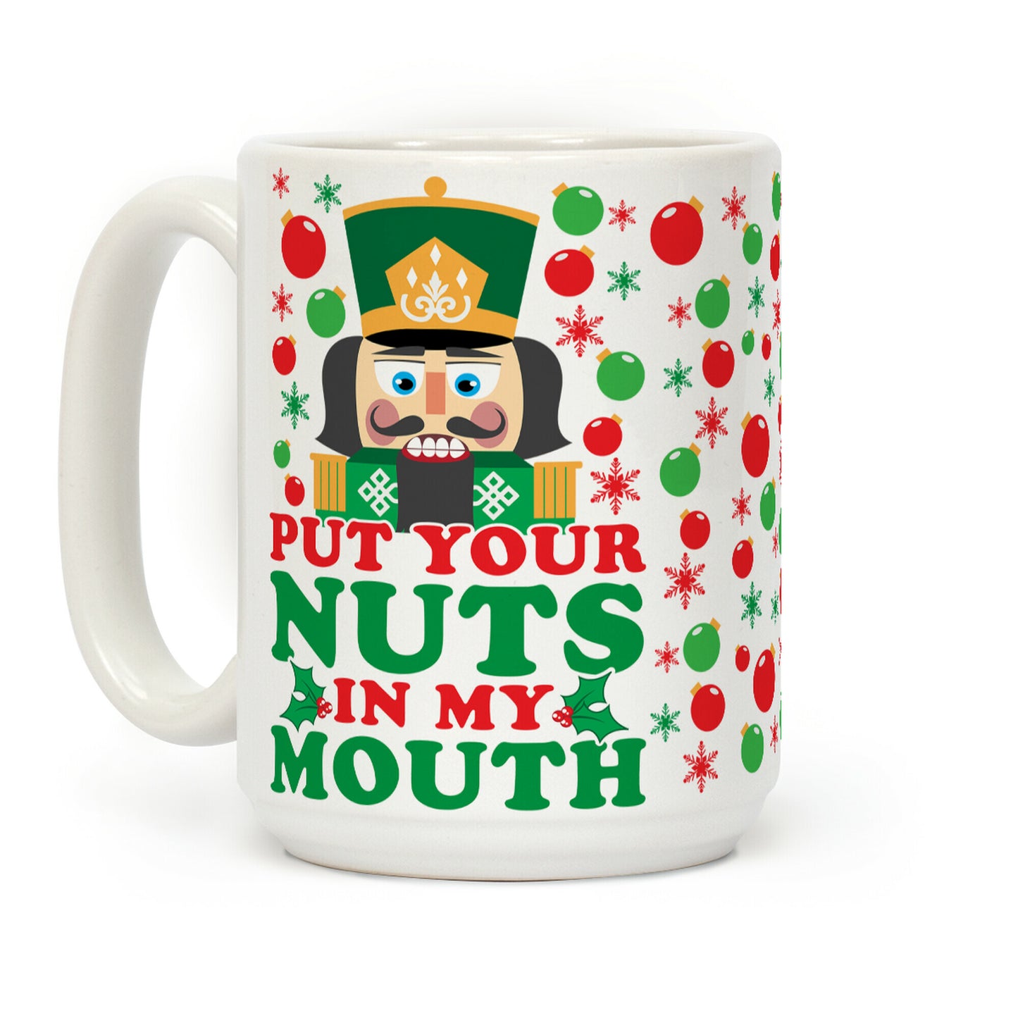 Put Your Nuts In My Mouth Coffee Mug
