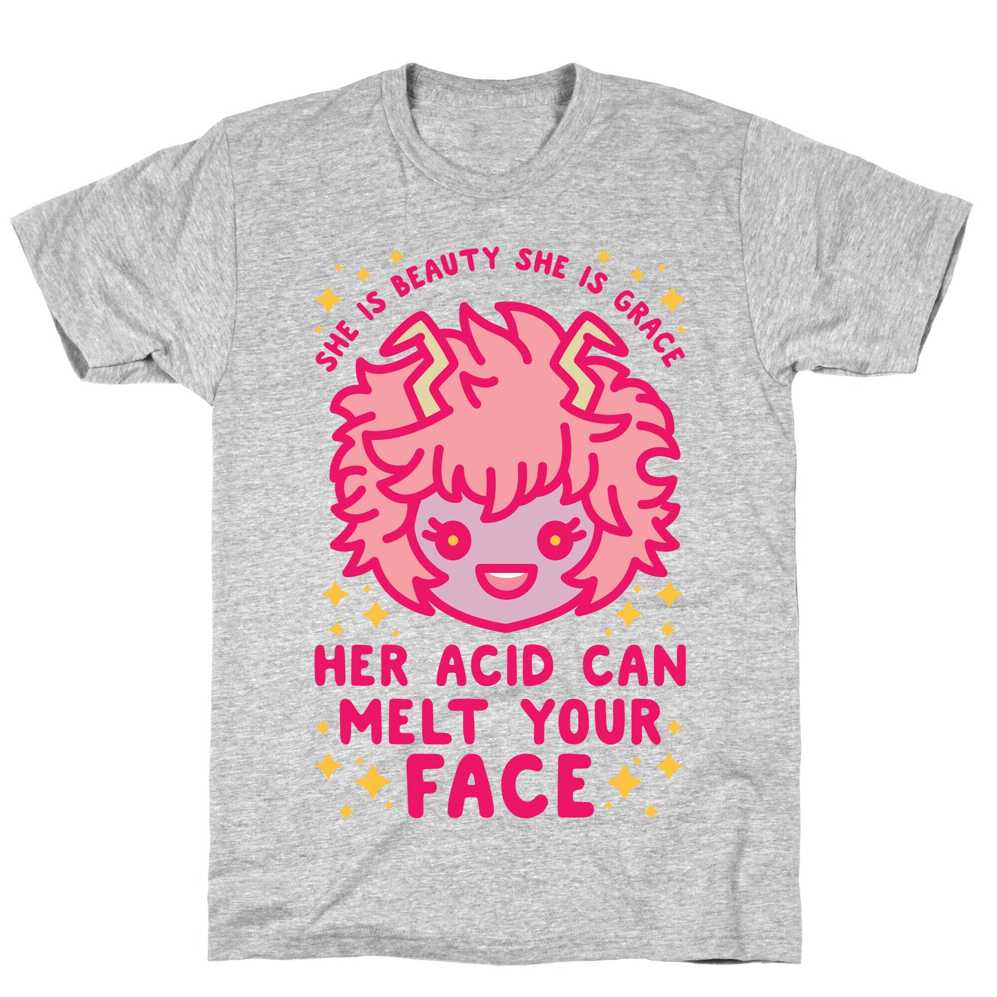 Her Acid Can Melt Your Face T-Shirt