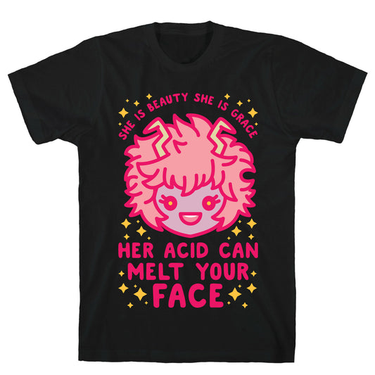 Her Acid Can Melt Your Face T-Shirt