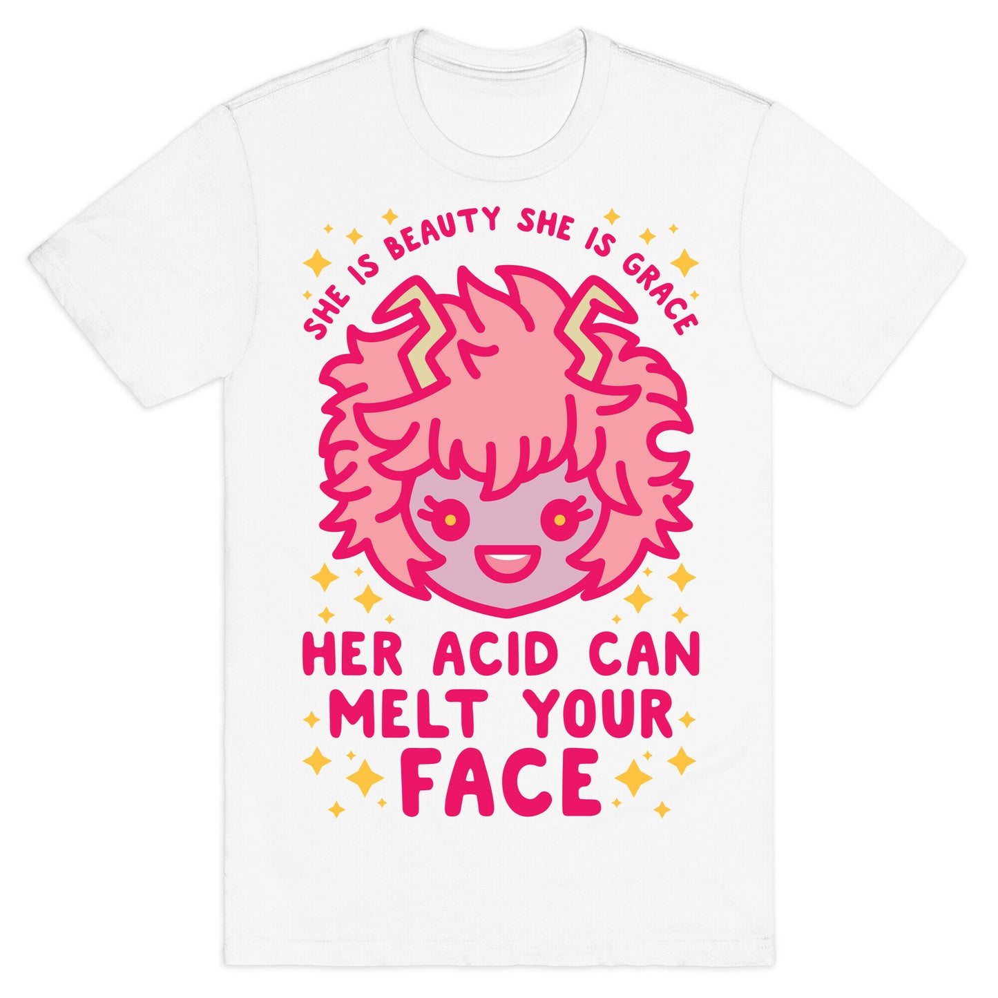 Her Acid Can Melt Your Face T-Shirt