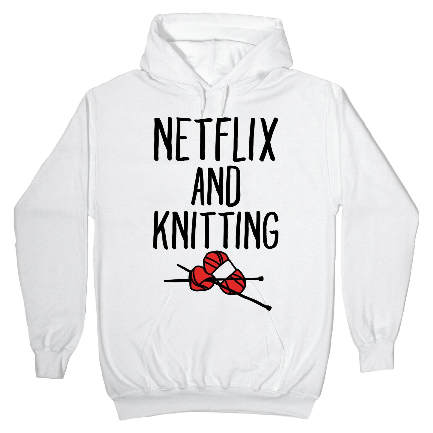 Netflix and Knitting Hoodie