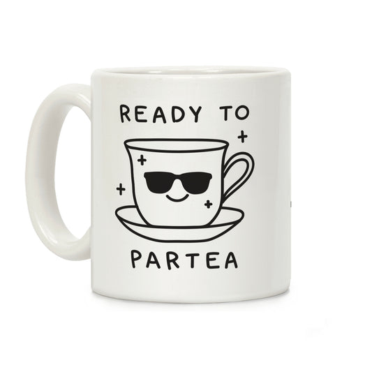 Ready To Partea Coffee Mug