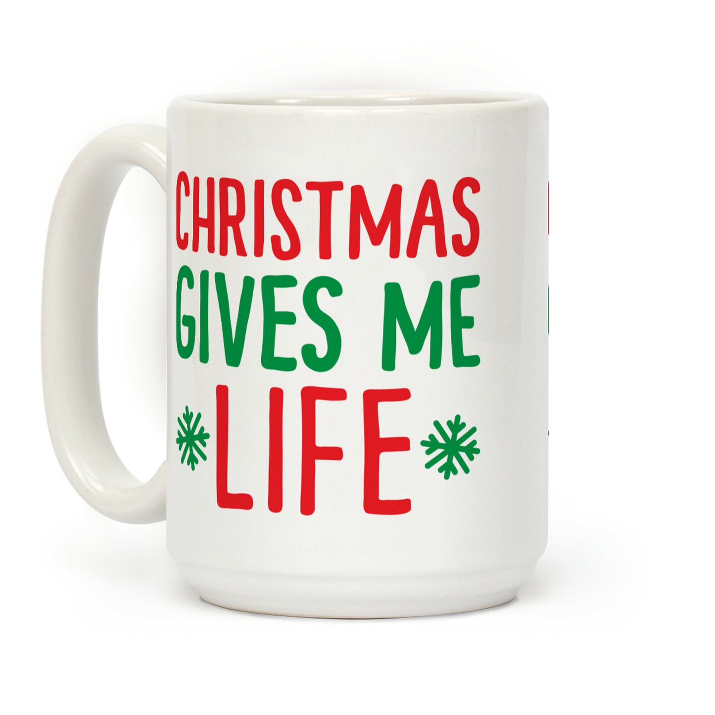 Christmas Gives Me Life Coffee Mug