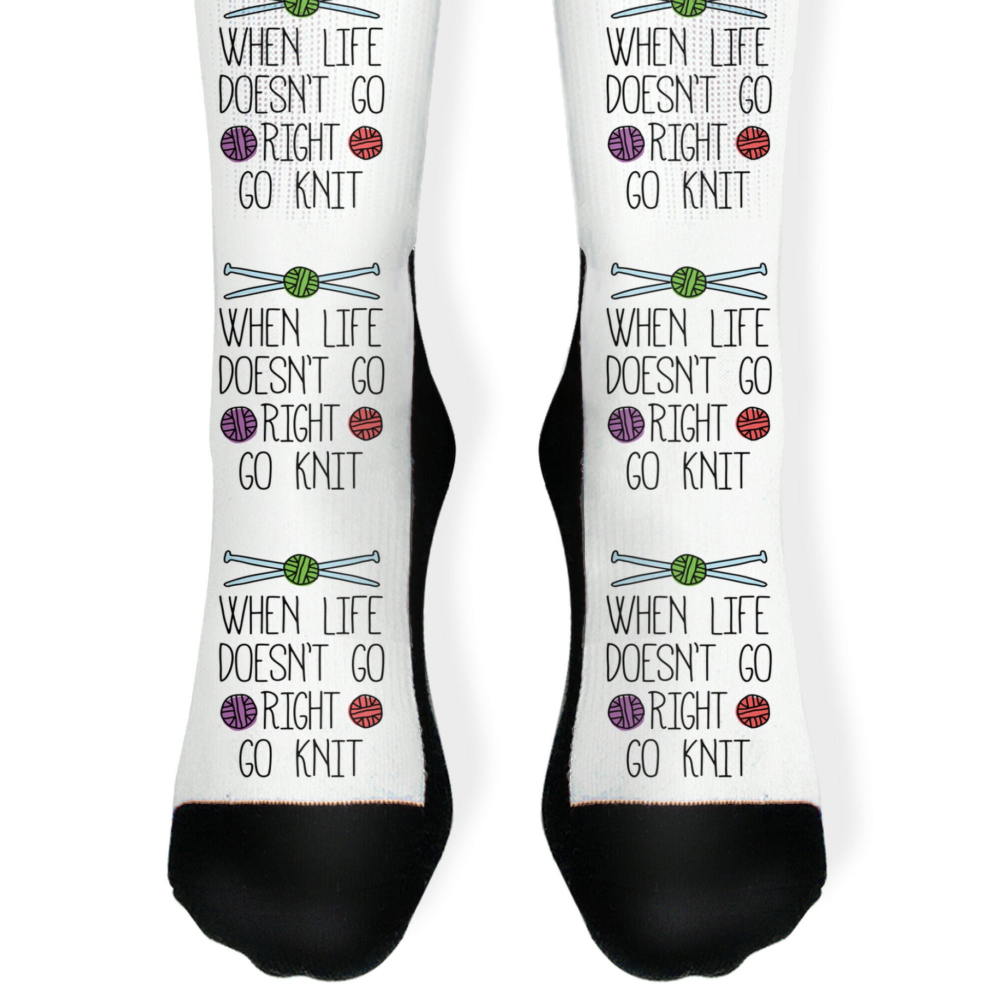 When Life Doesn't Go Right Go Knit Socks